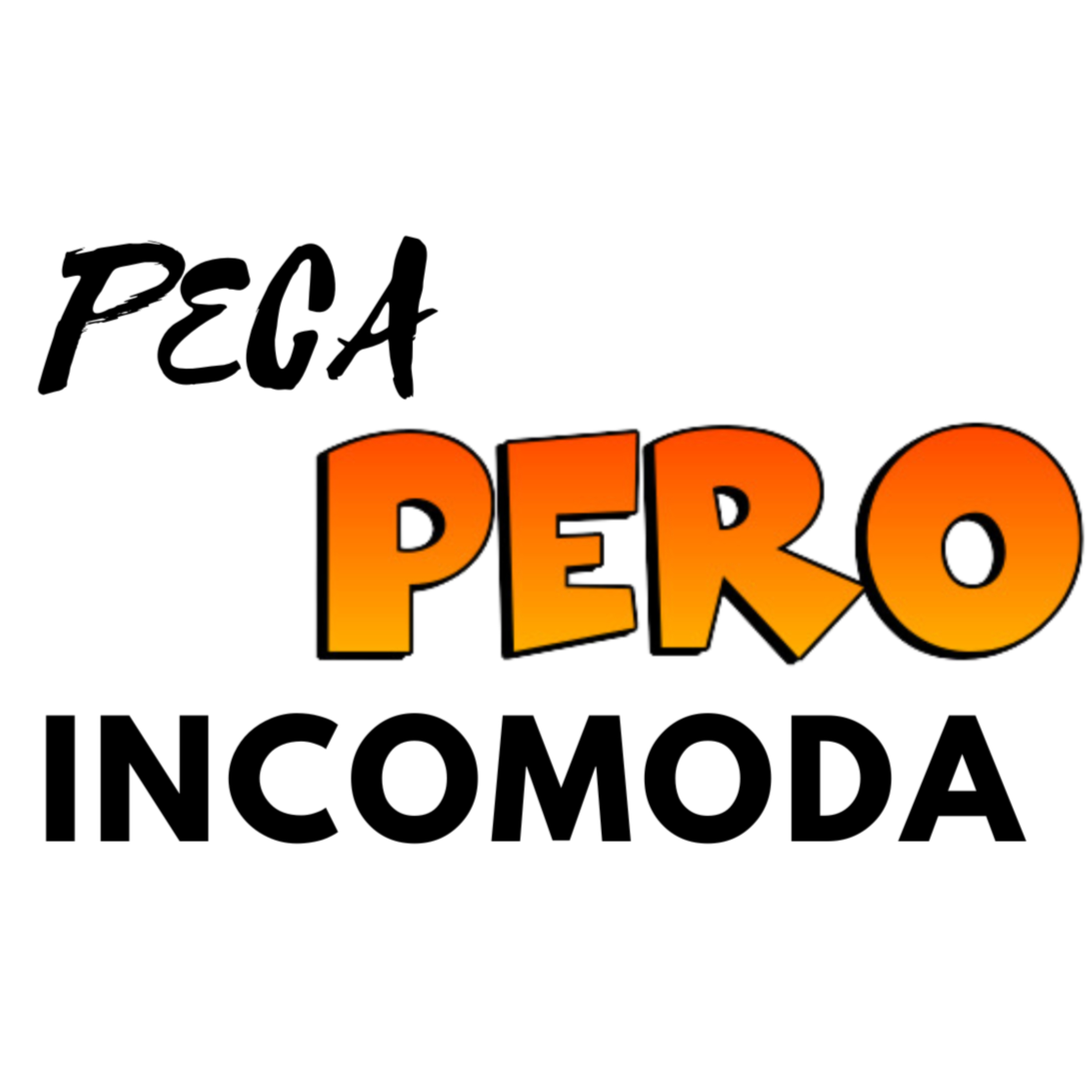 Peca Pero Incomoda podcast artwork