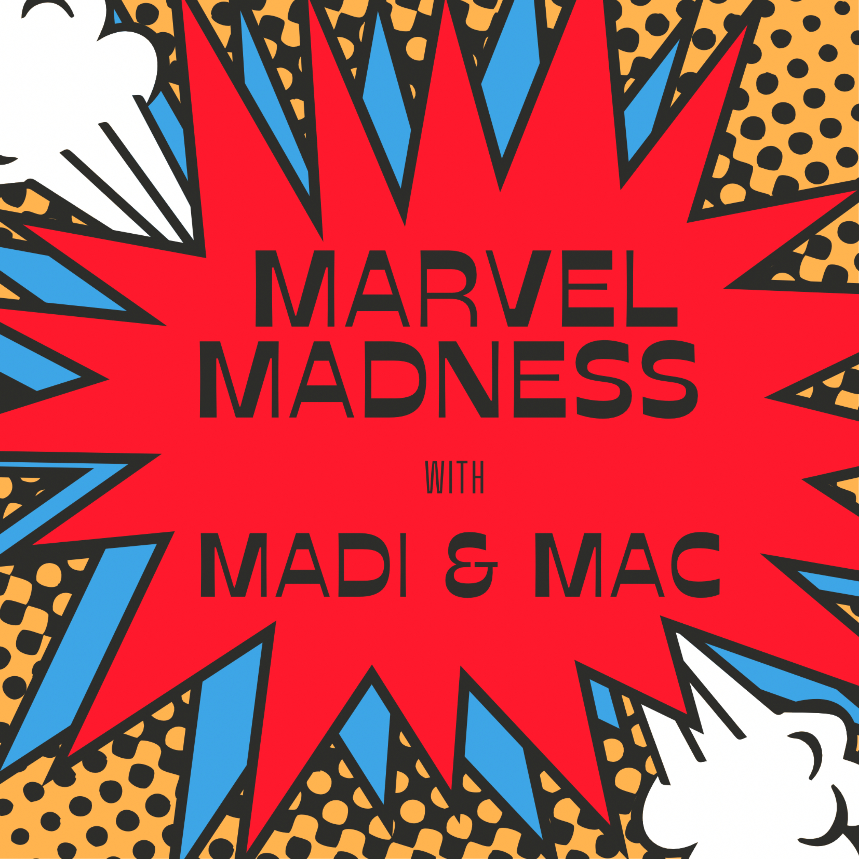 Marvel Madness with Madi and Mac podcast artwork