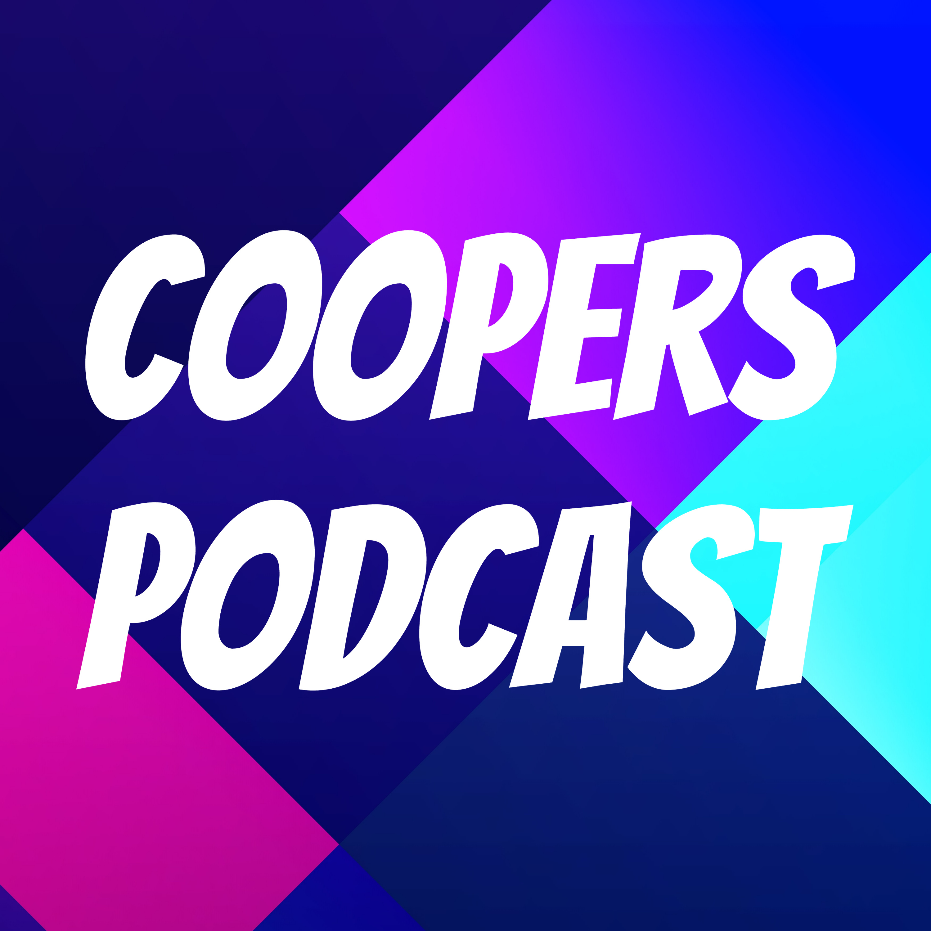 Coopers Podcast