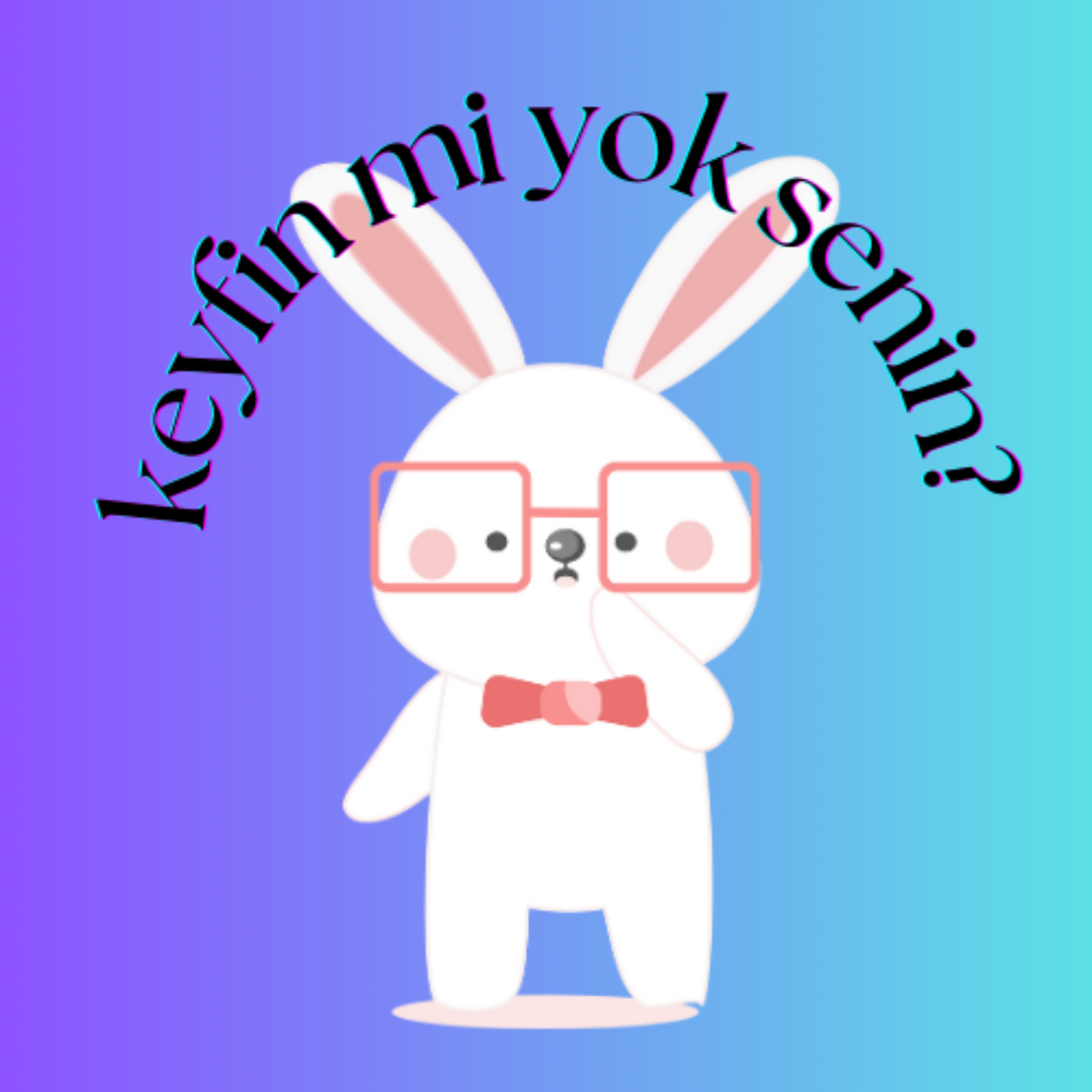 Keyfin Mi Yok Senin?