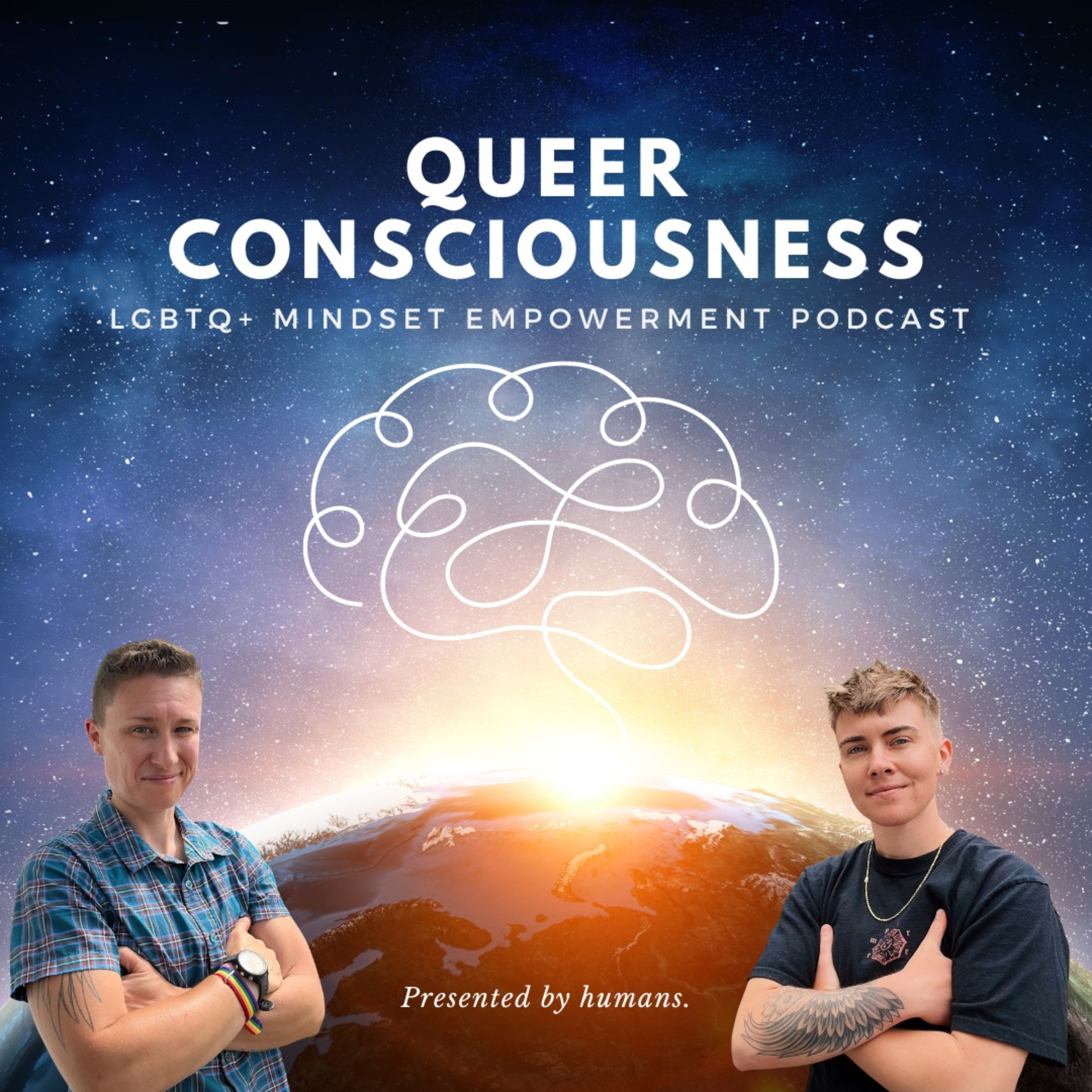 Queer Consciousness: LGBTQ+ Mindset Empowerment Podcast