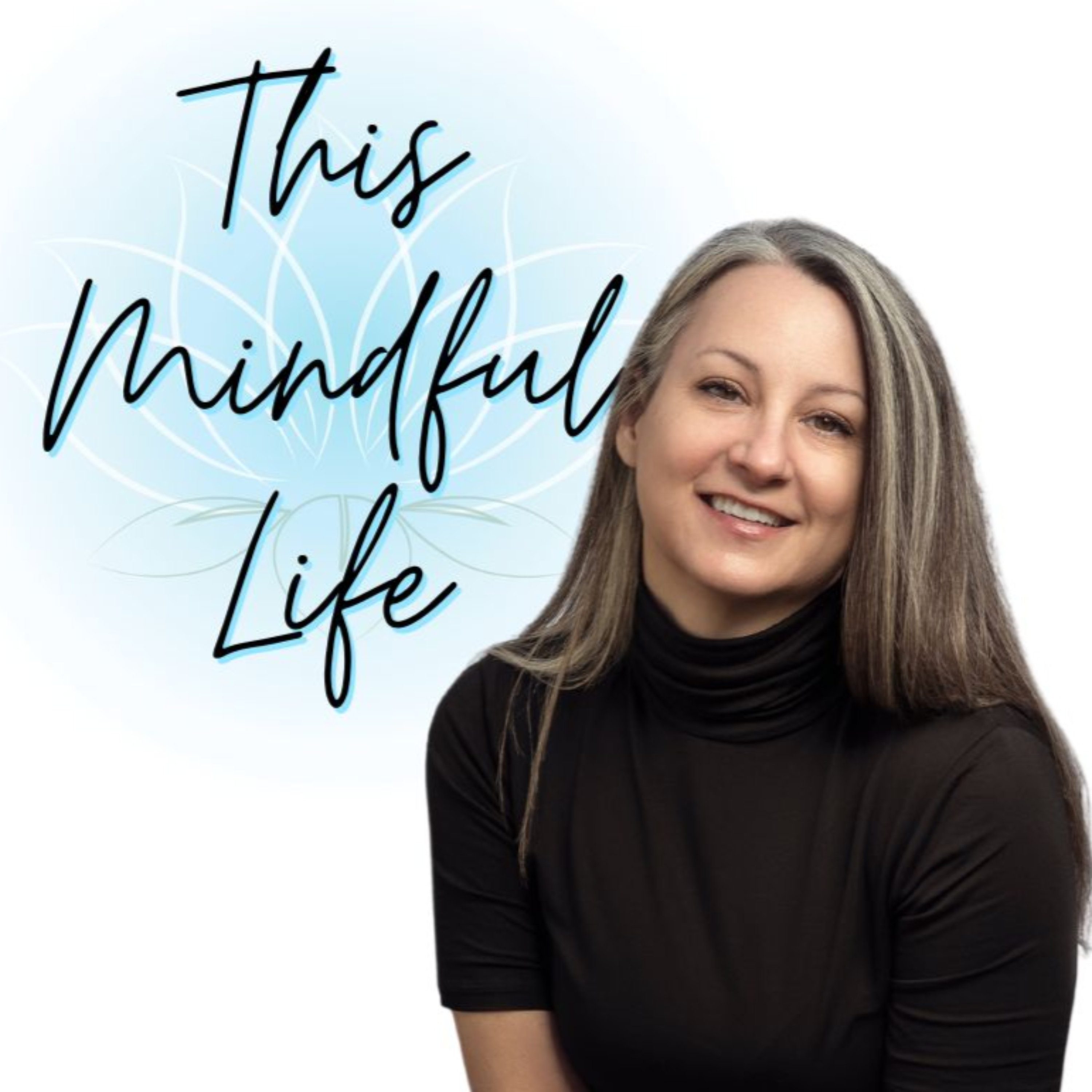 This Mindful Life