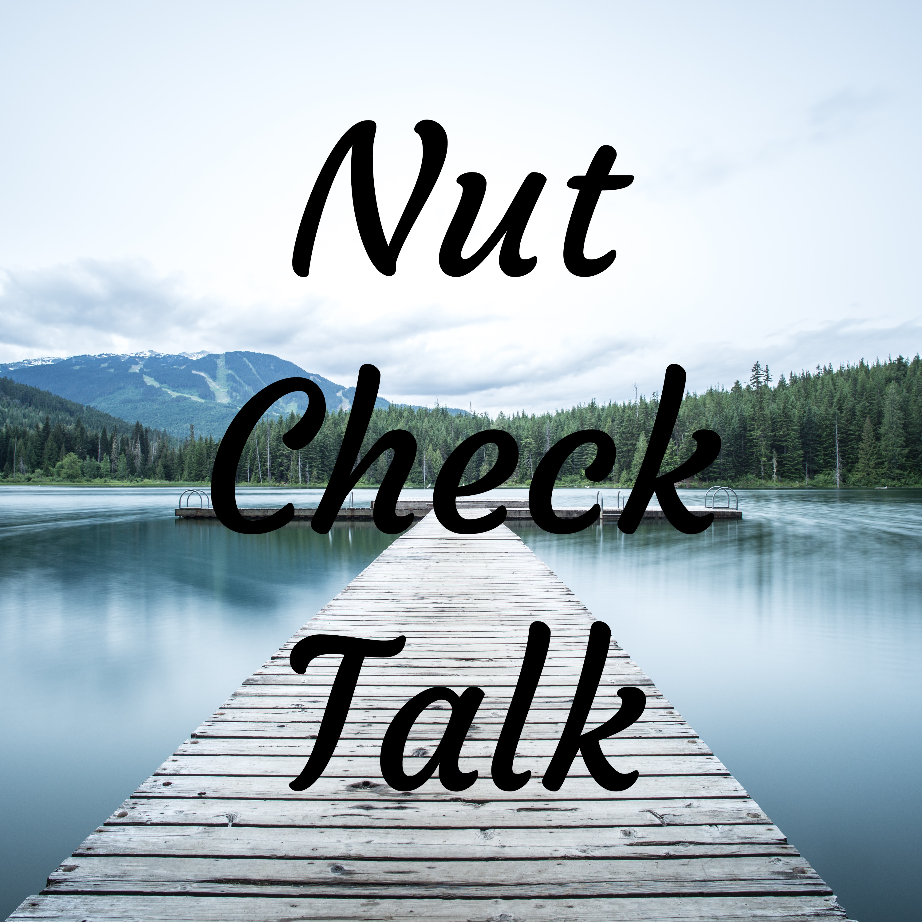Nut Check Talk