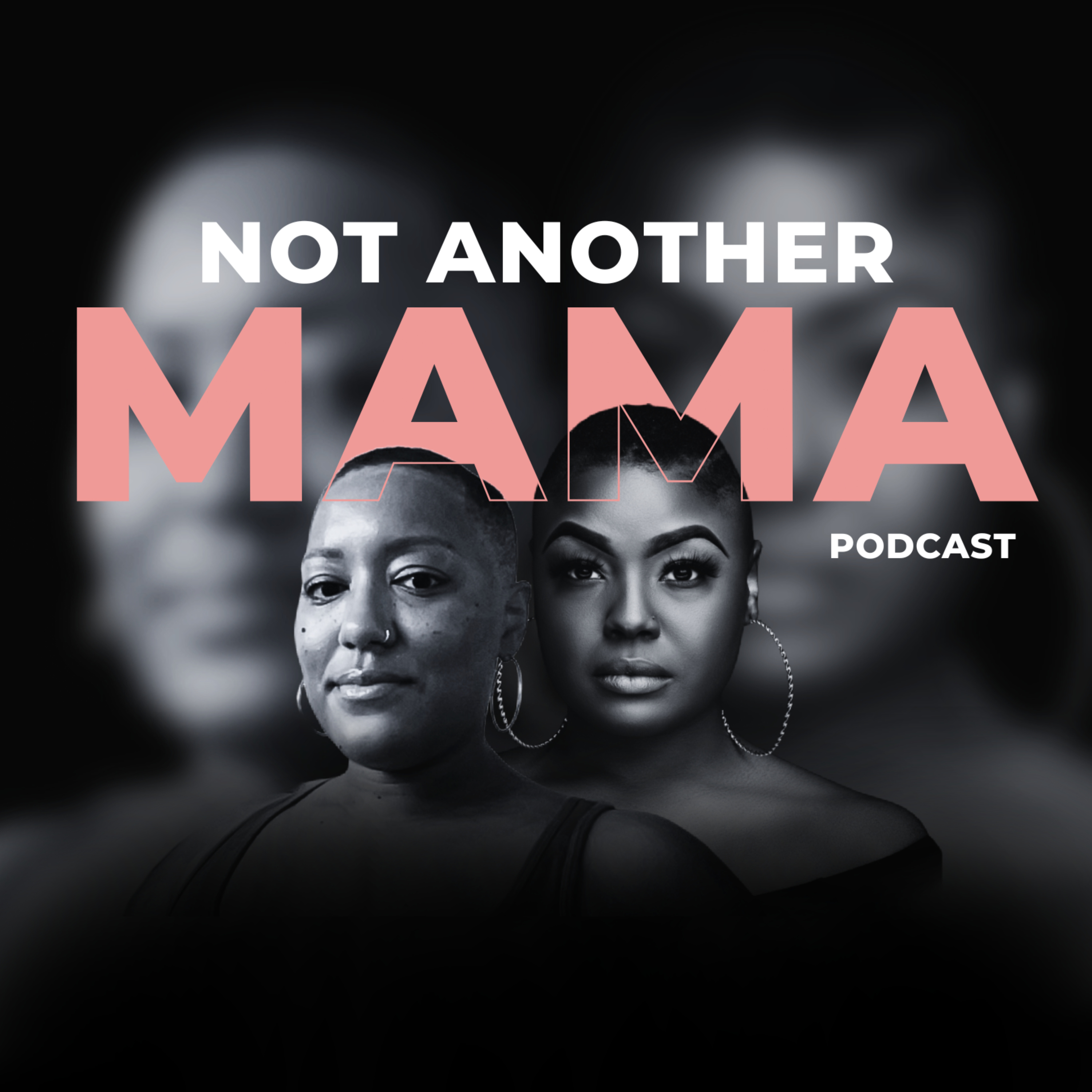 Not Another Mama Podcast podcast artwork