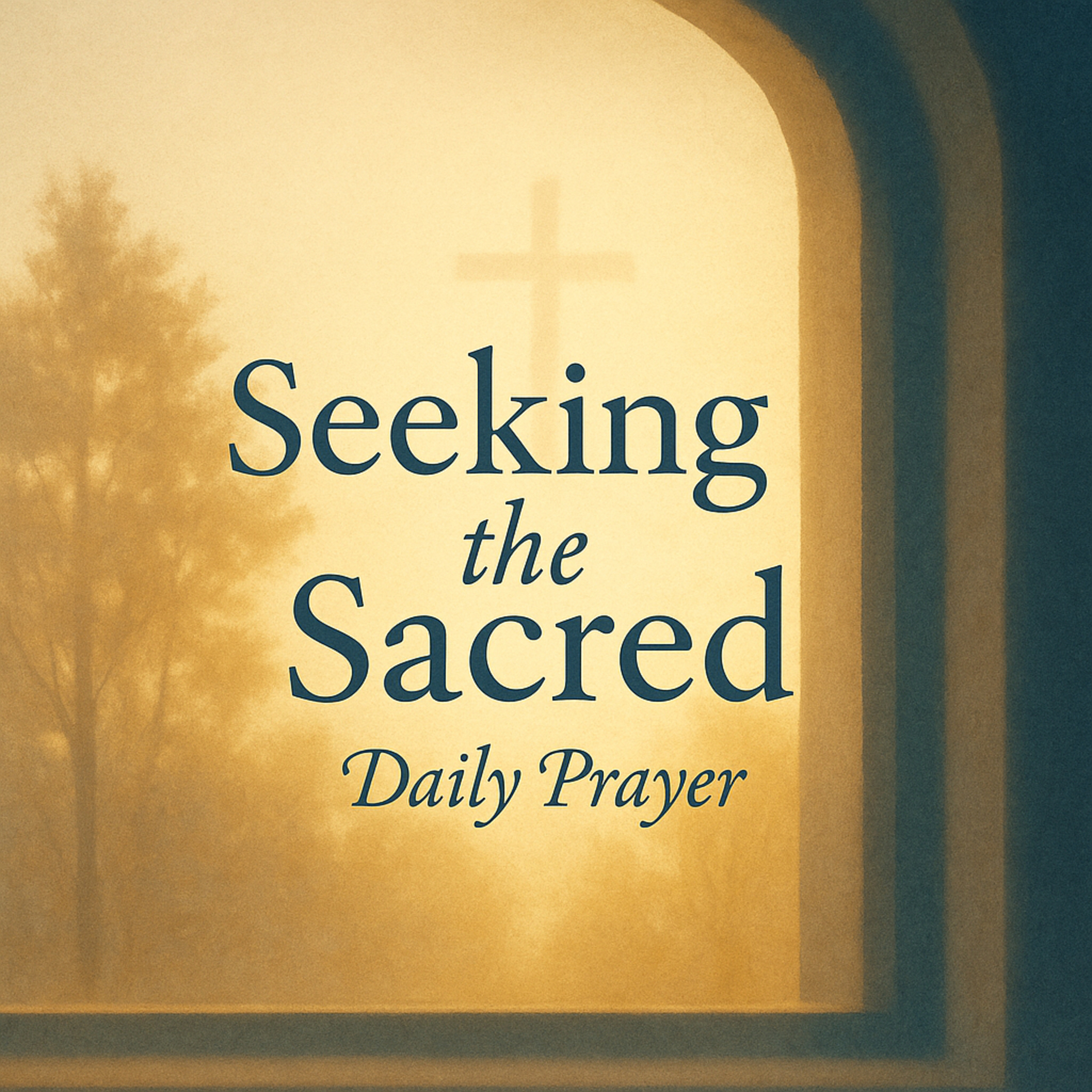 Seeking the Sacred: Daily Prayer
