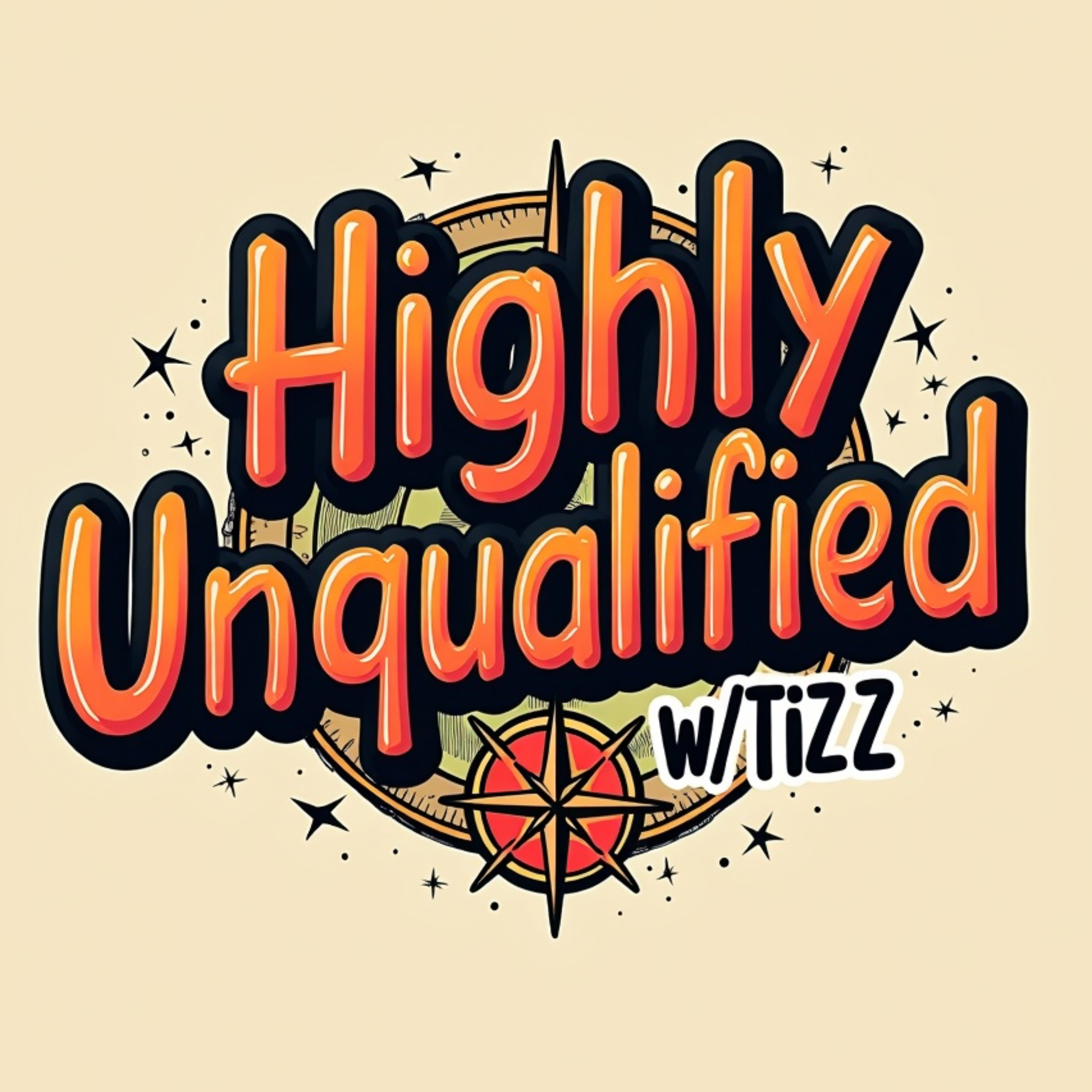Highly Unqualified w/ Tizz cover art