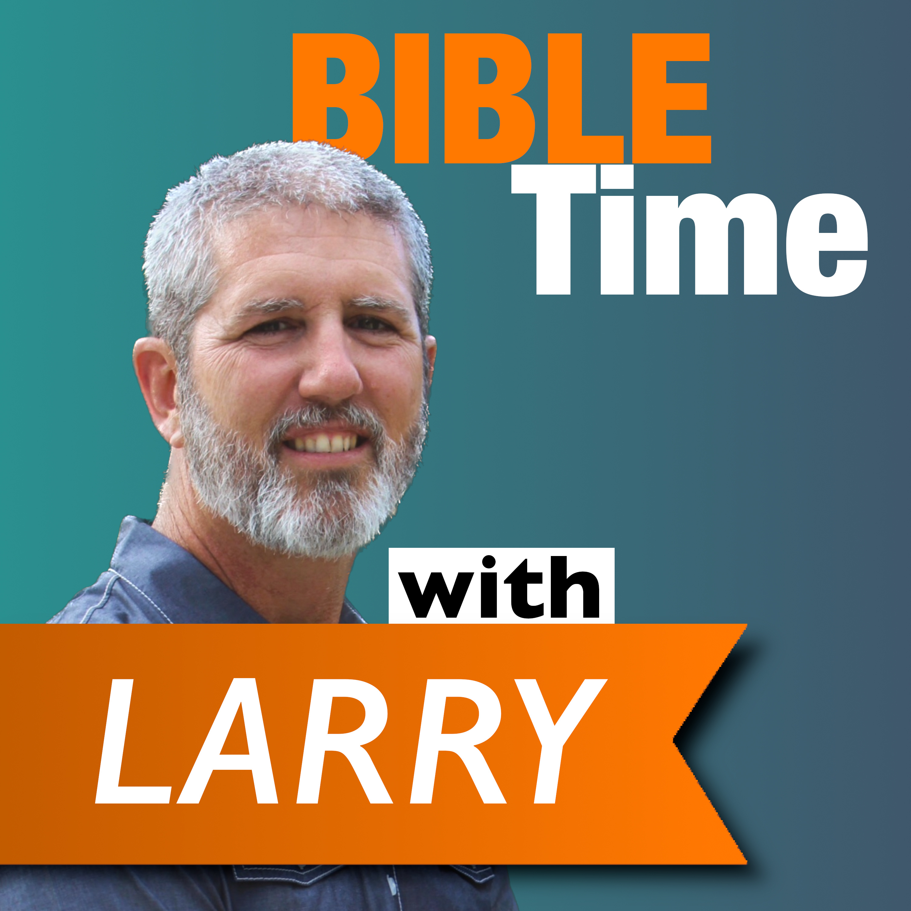 Bible Time with Larry