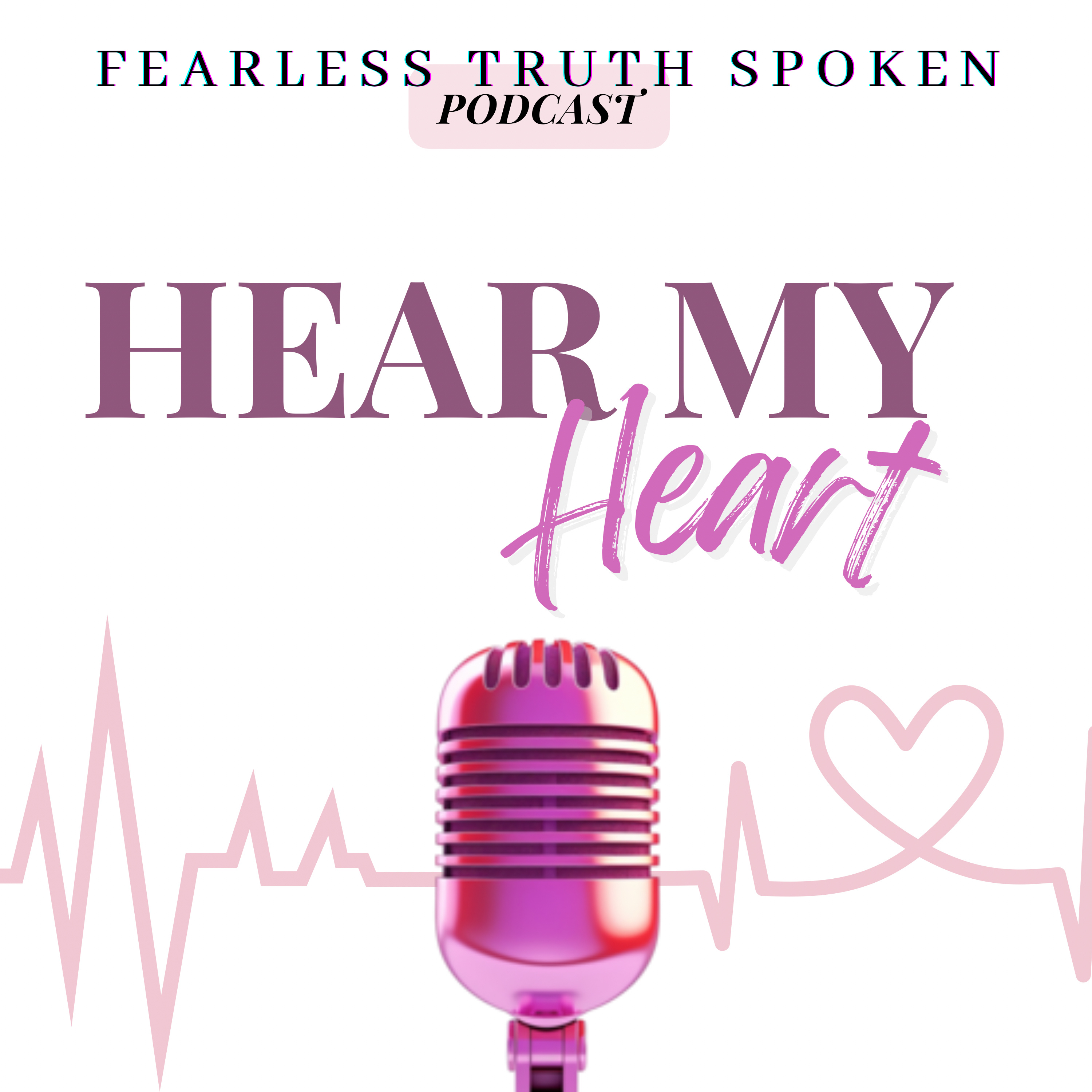 Fearless Truth Spoken - Hear My Heart