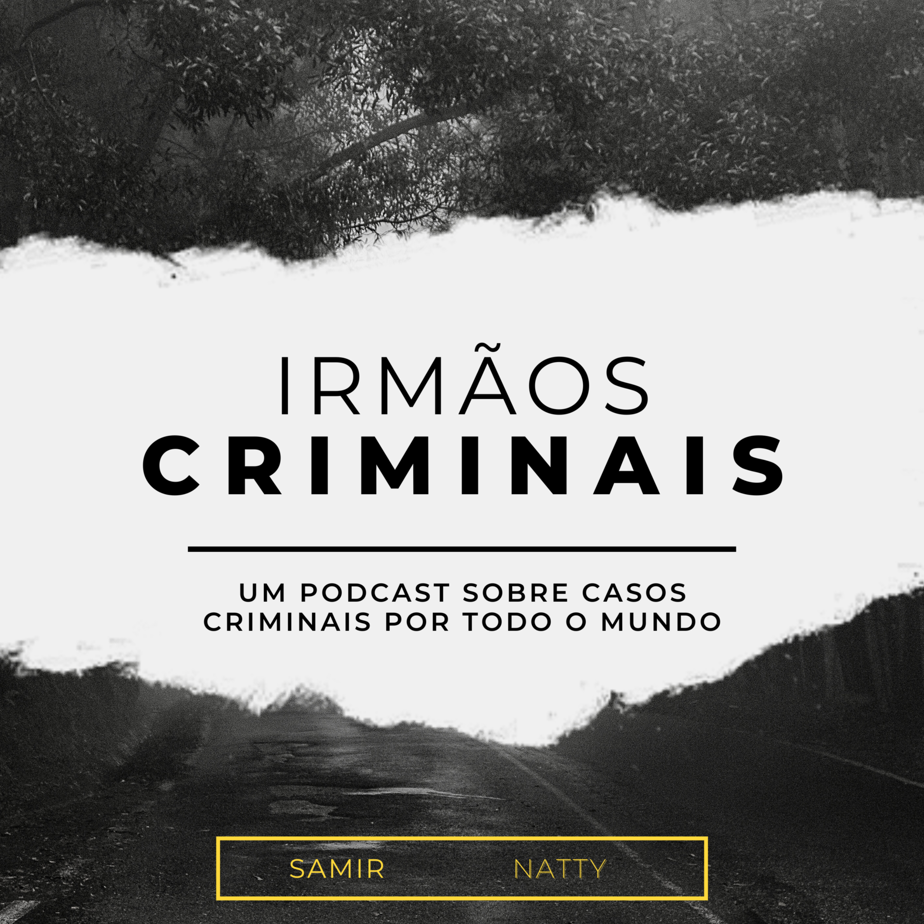 Irmãos Criminais podcast artwork