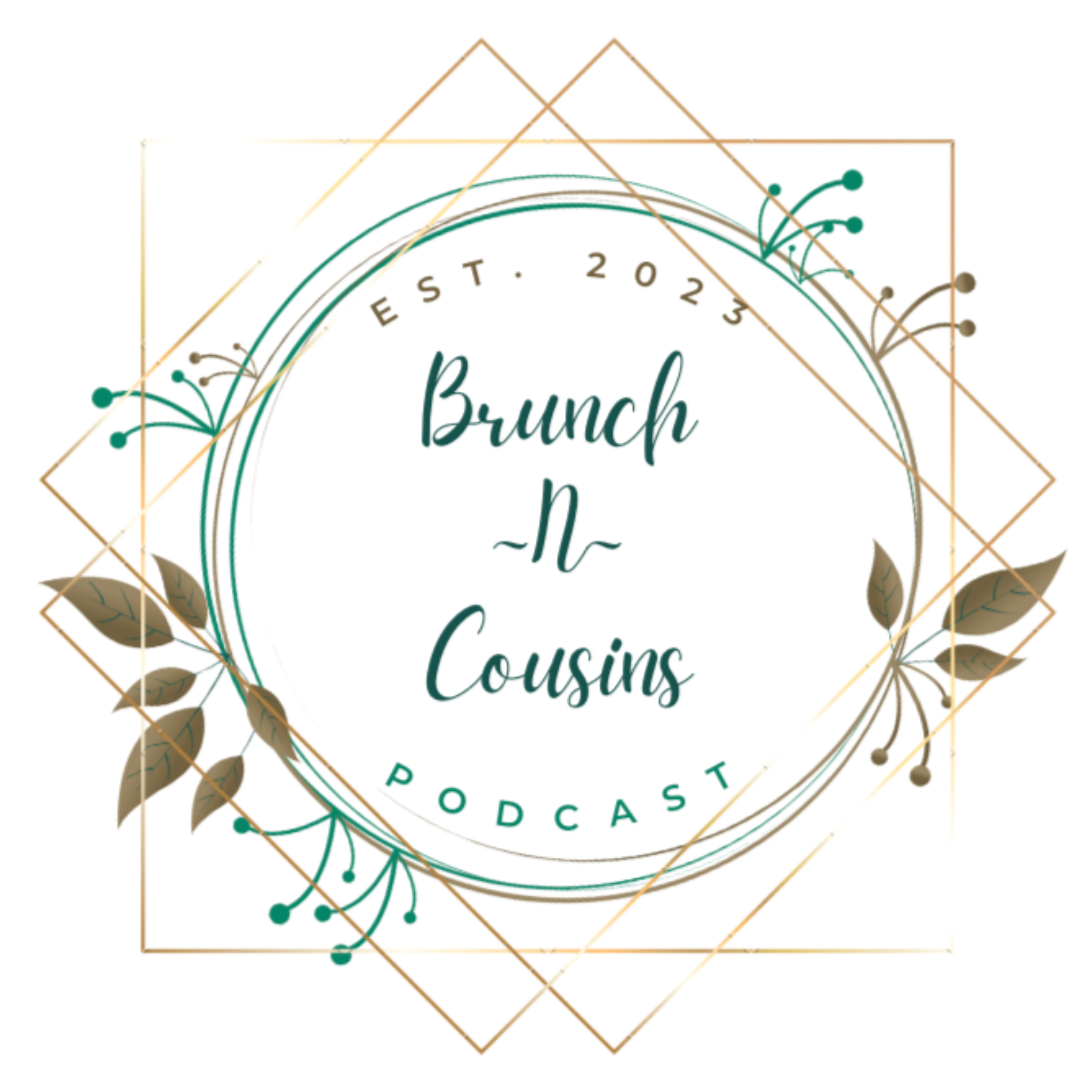 Brunch -N- Cousins podcast artwork
