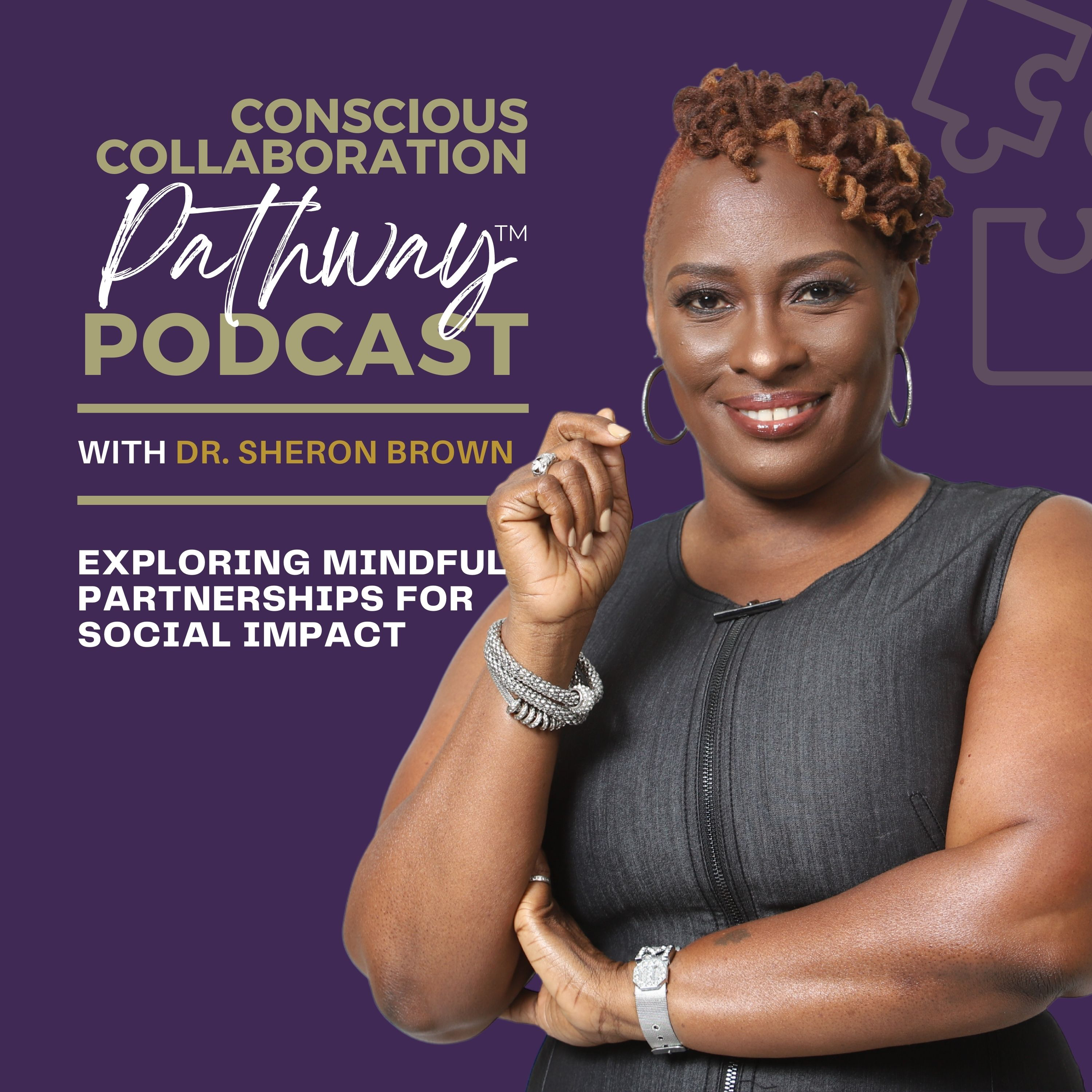Conscious Collaboration Pathway Podcast podcast artwork