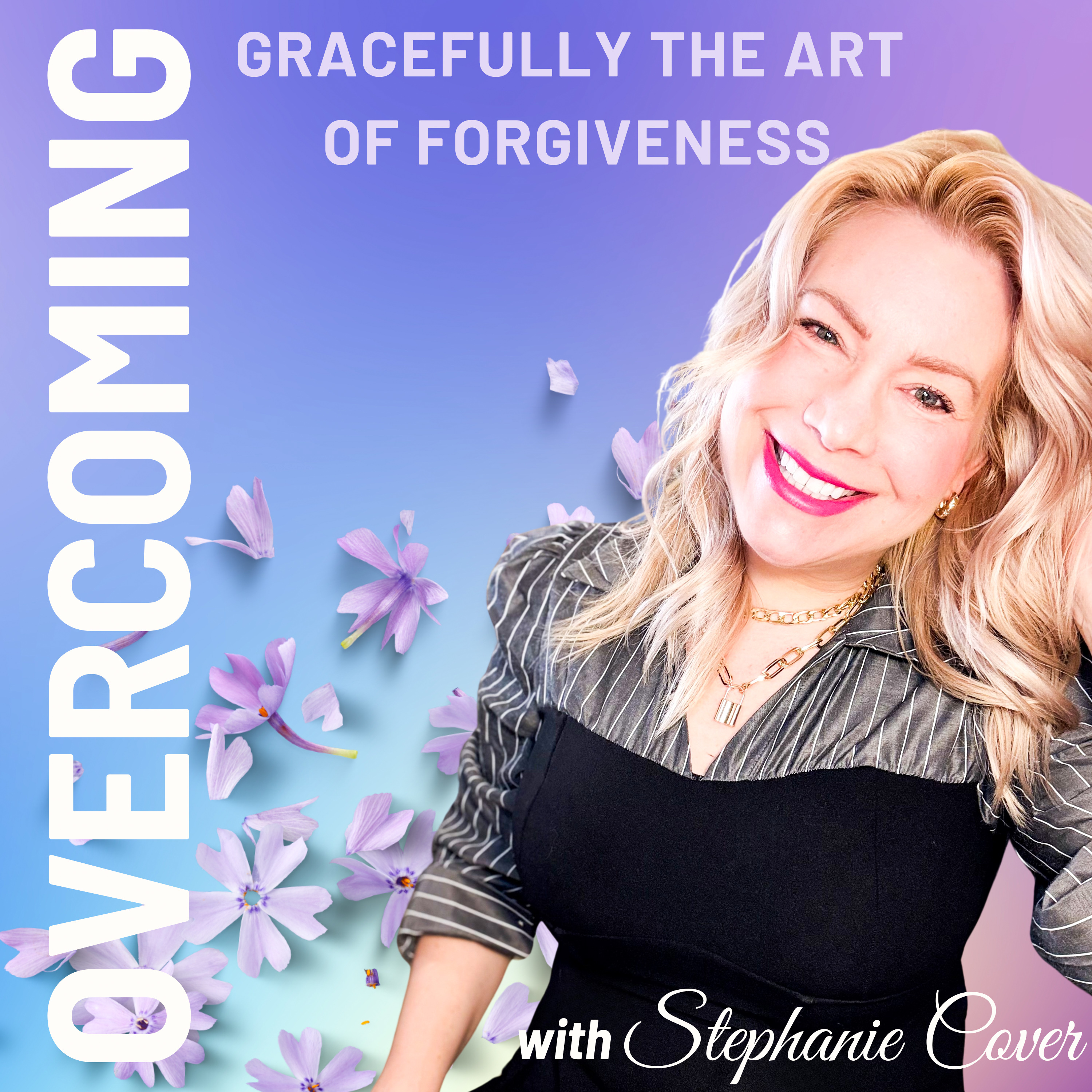 Overcoming Gracefully: The Art of Forgiveness