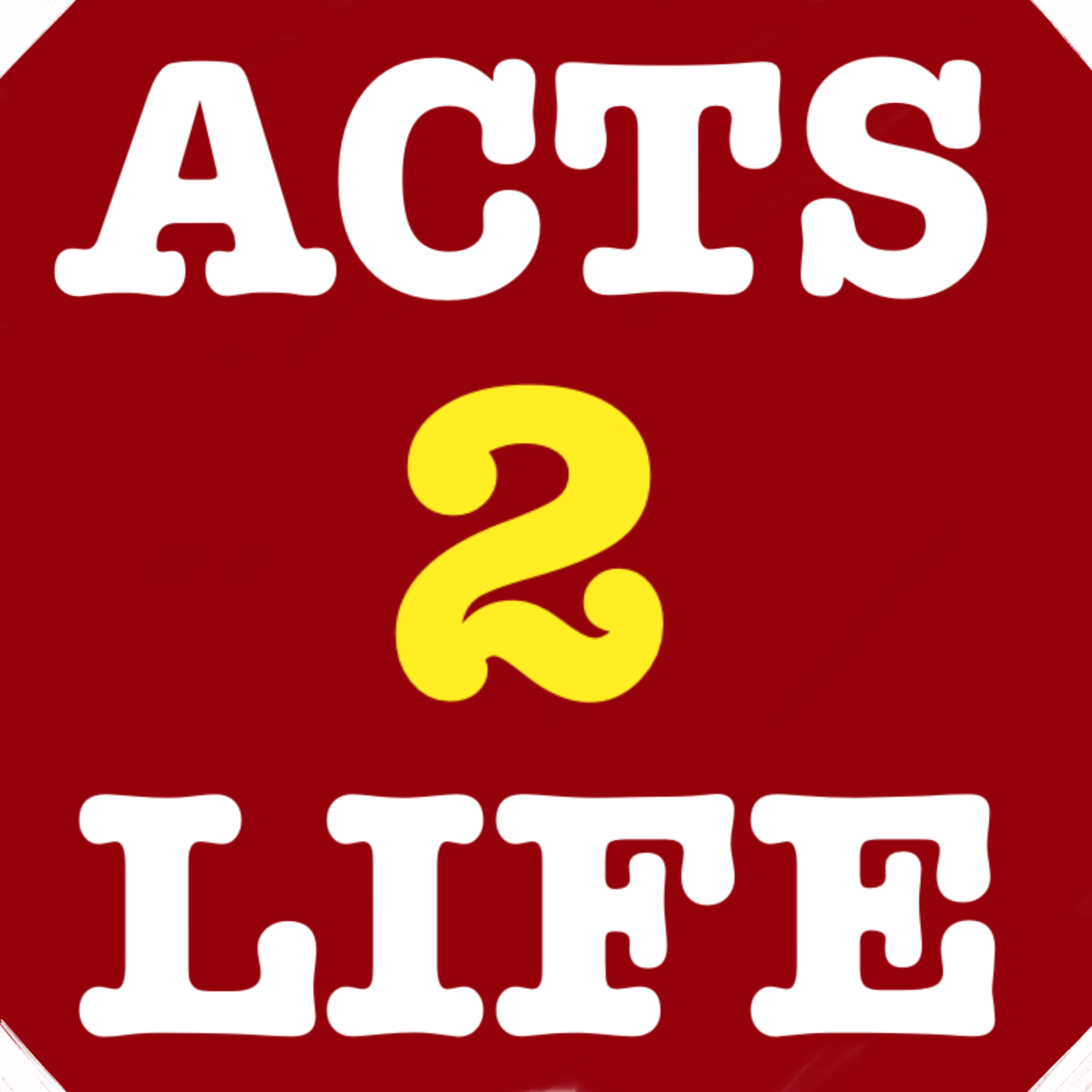 Acts 2 Life podcast artwork