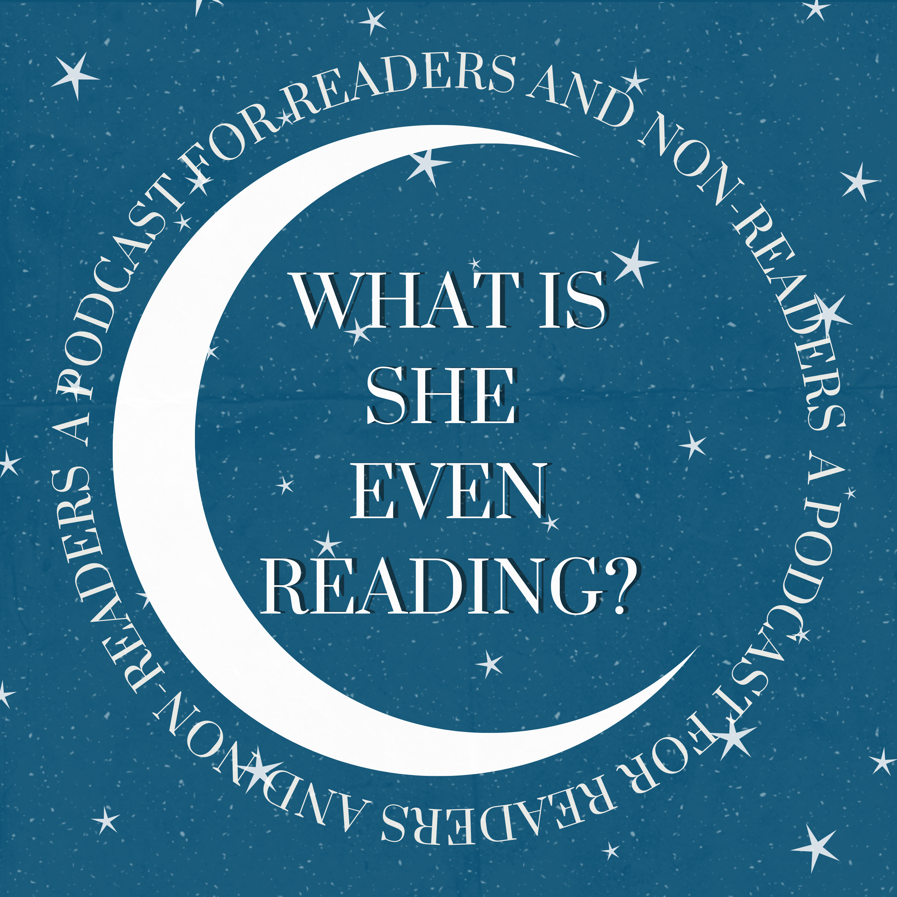 What Is She Even Reading? podcast artwork