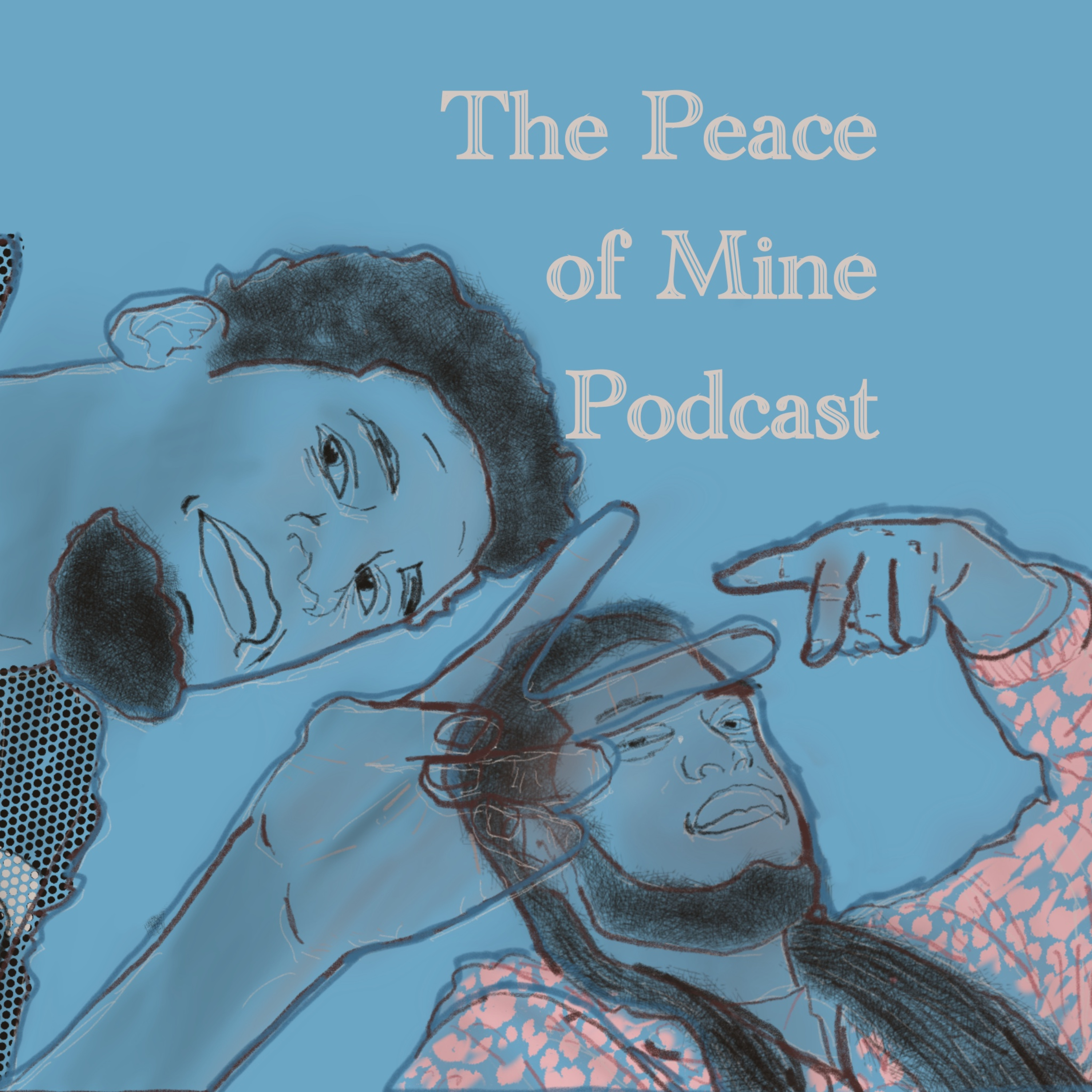 The Peace of Mine Podcast