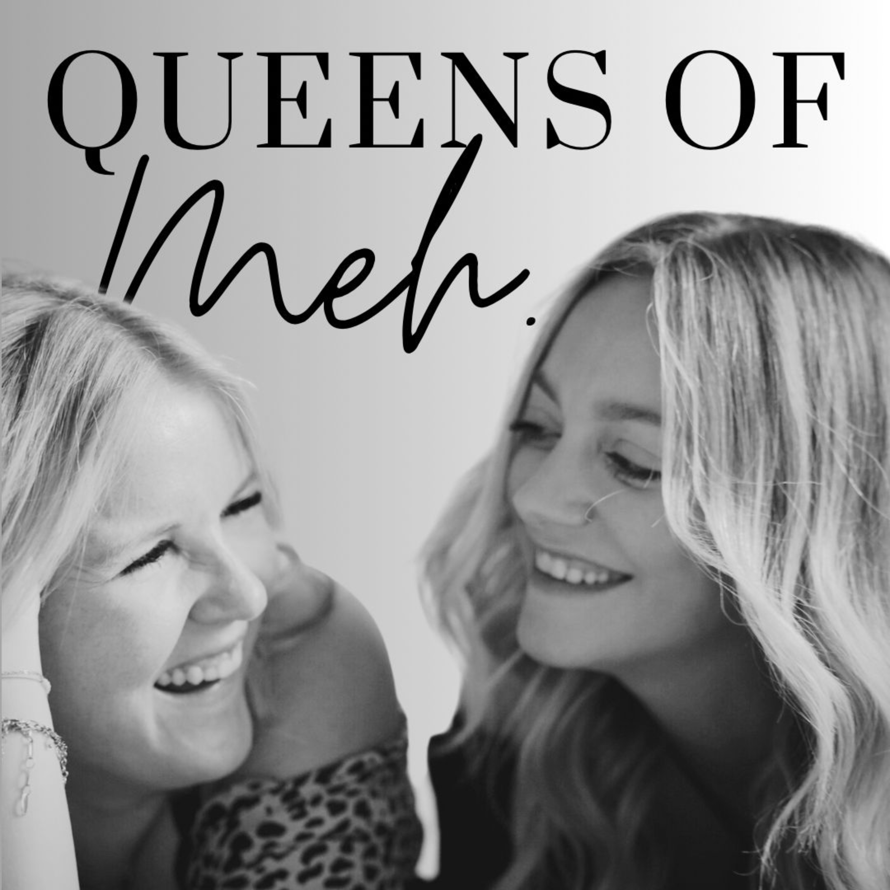 Queens of Meh