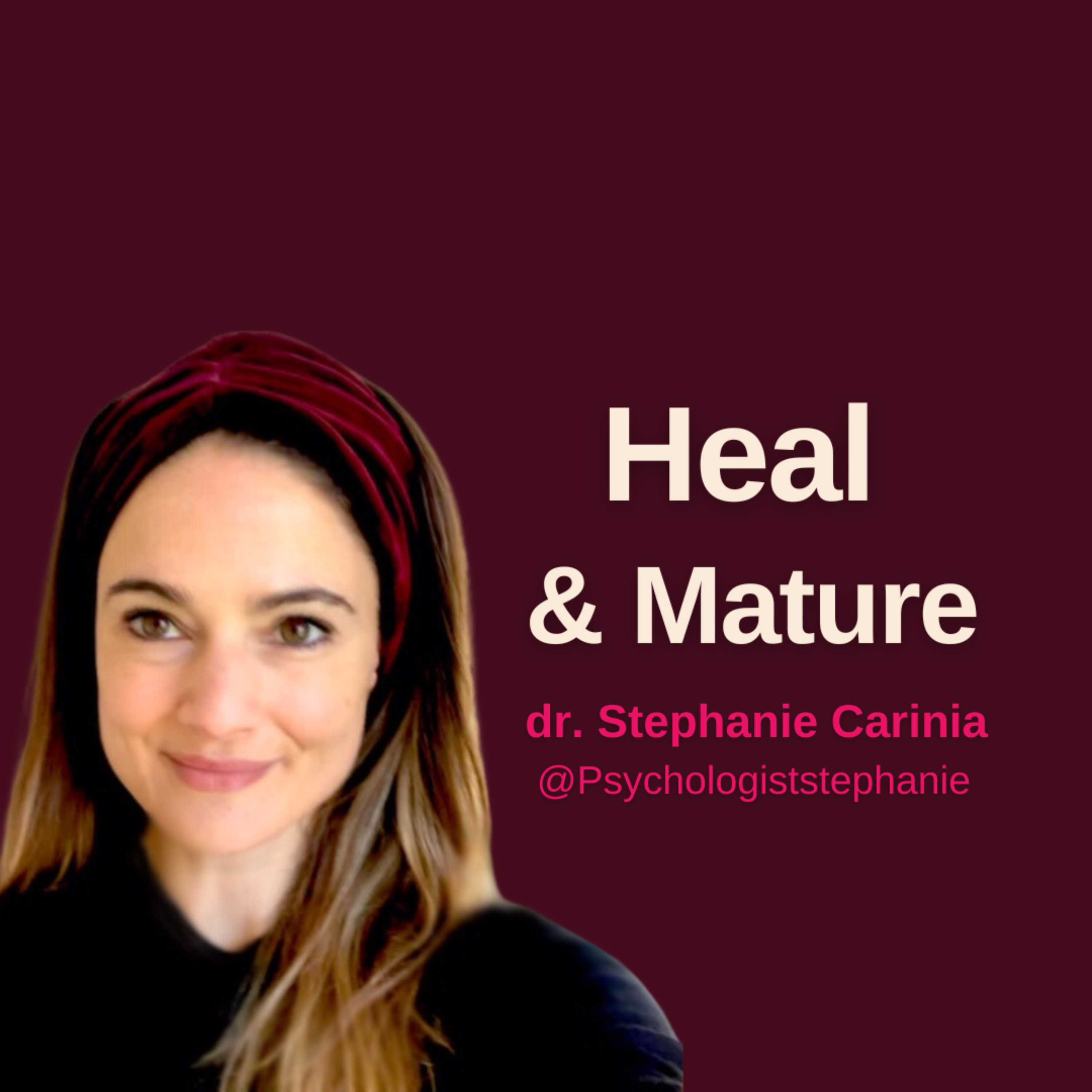 Heal & Mature podcast artwork