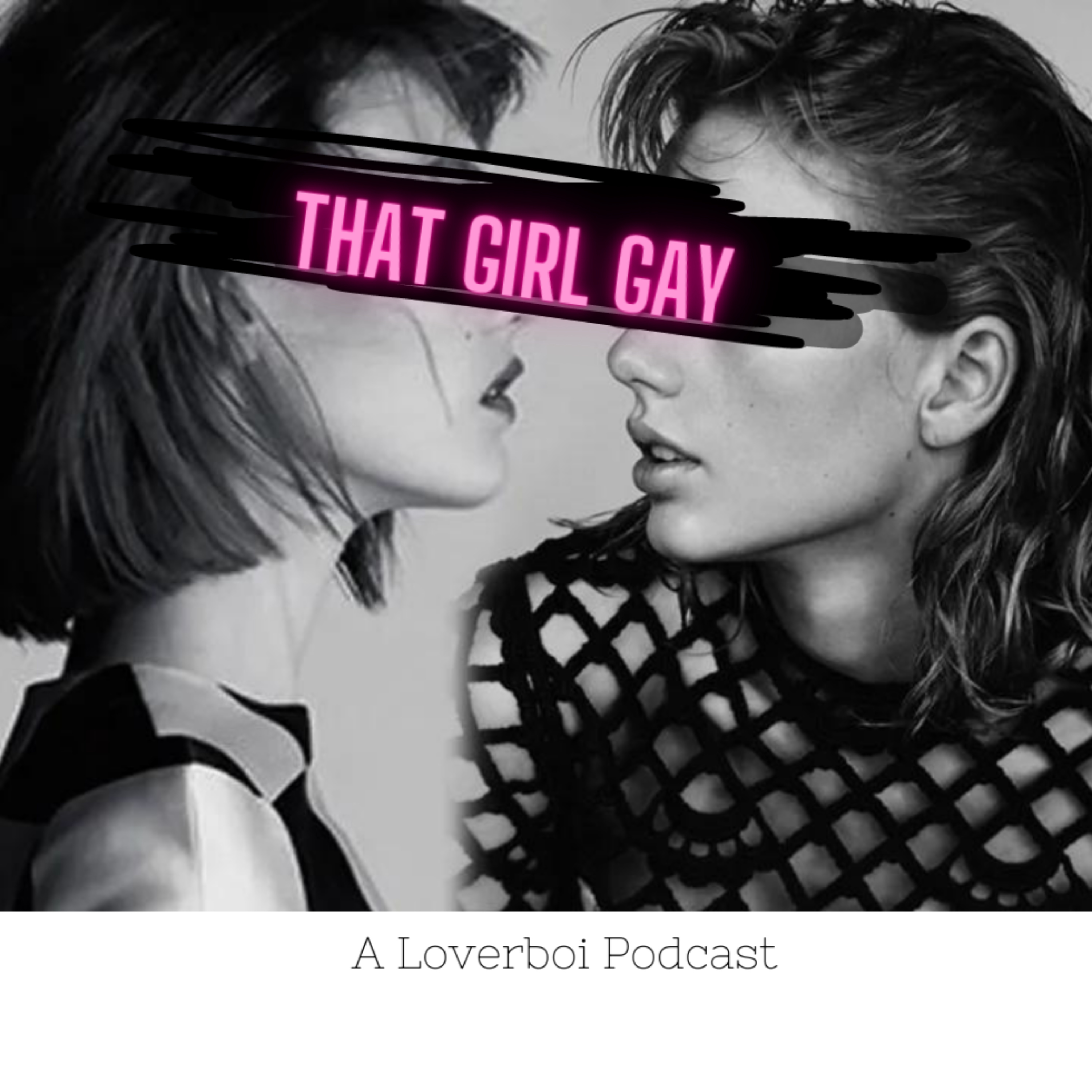 That Girl Gay podcast artwork