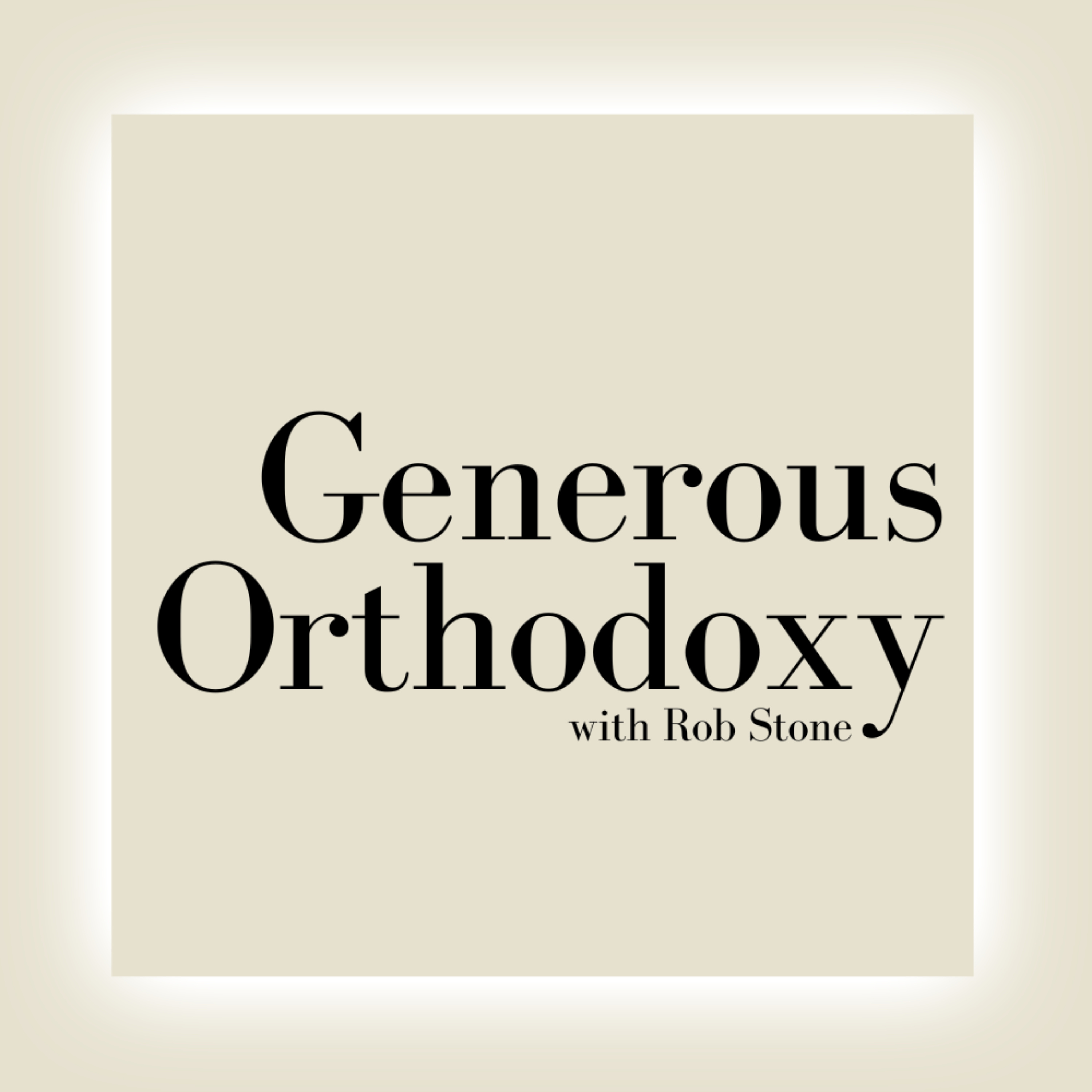 Generous Orthodoxy