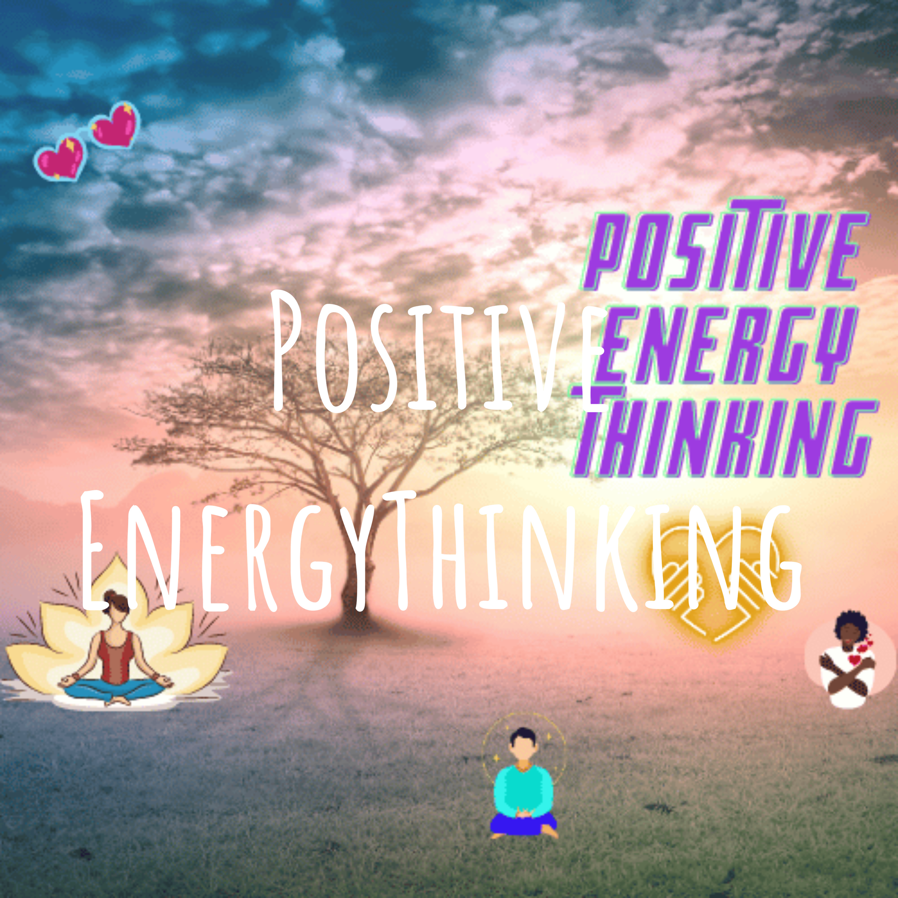 Positive Energy Thinking