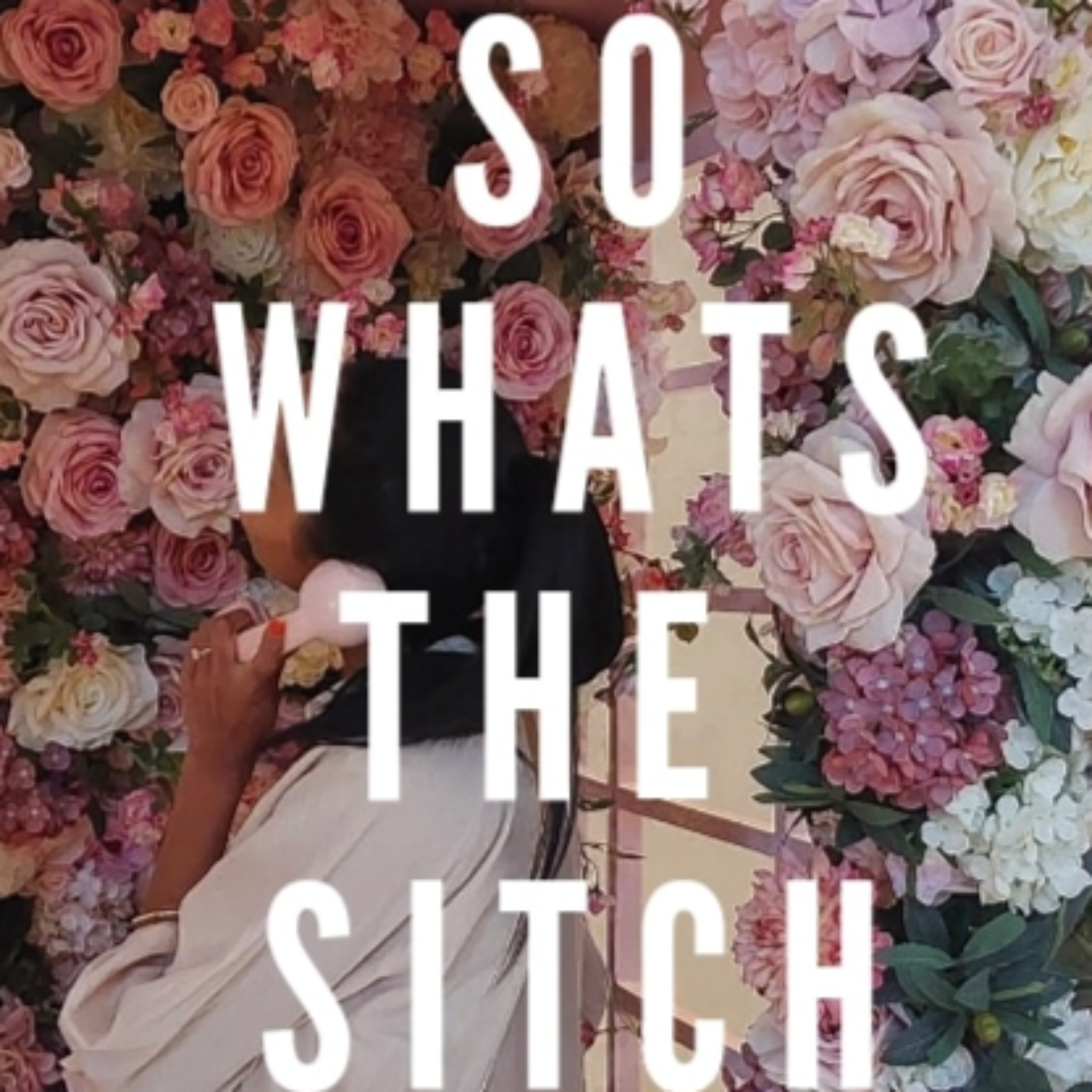 So What\'s The Sitch?