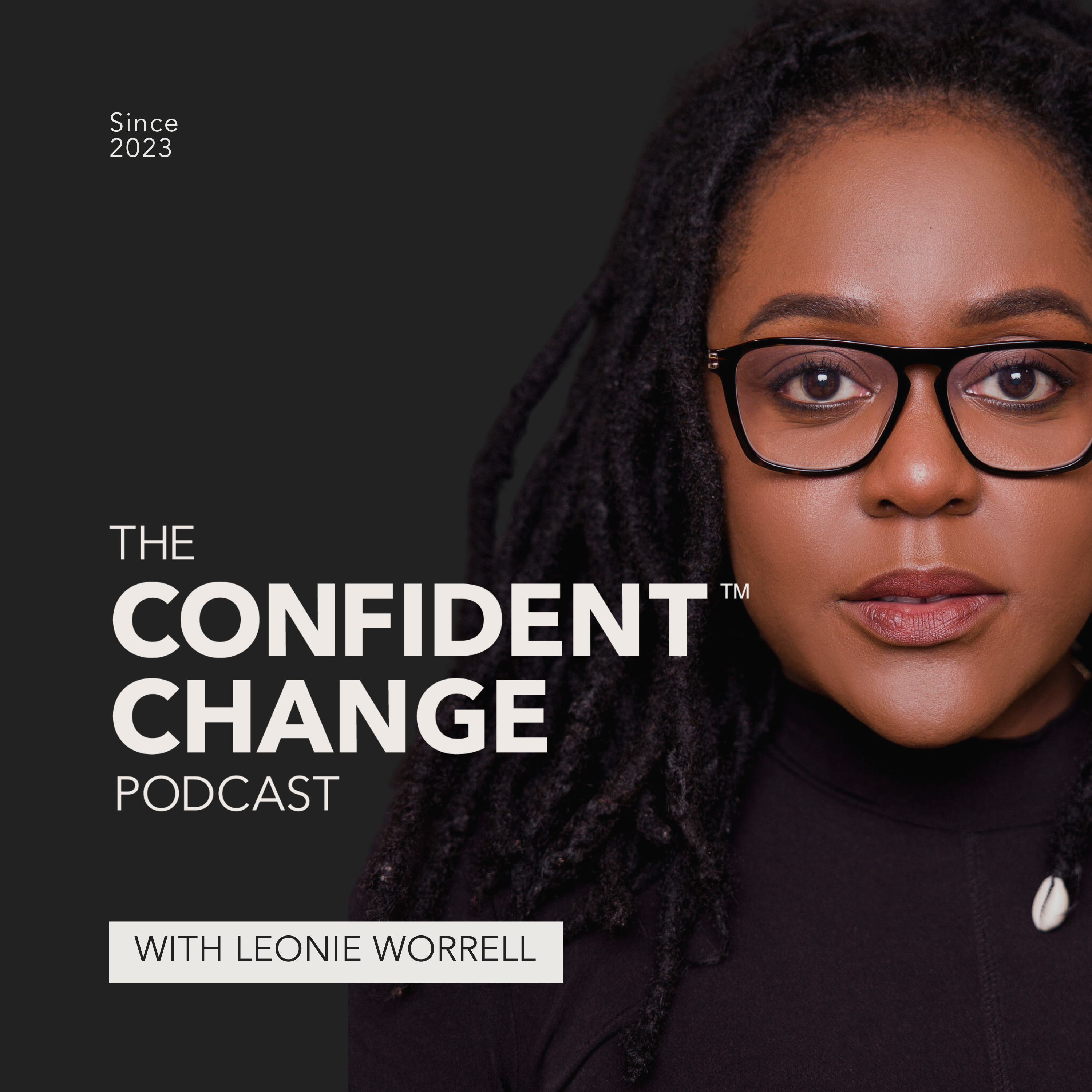 The Confident Change Podcast podcast artwork
