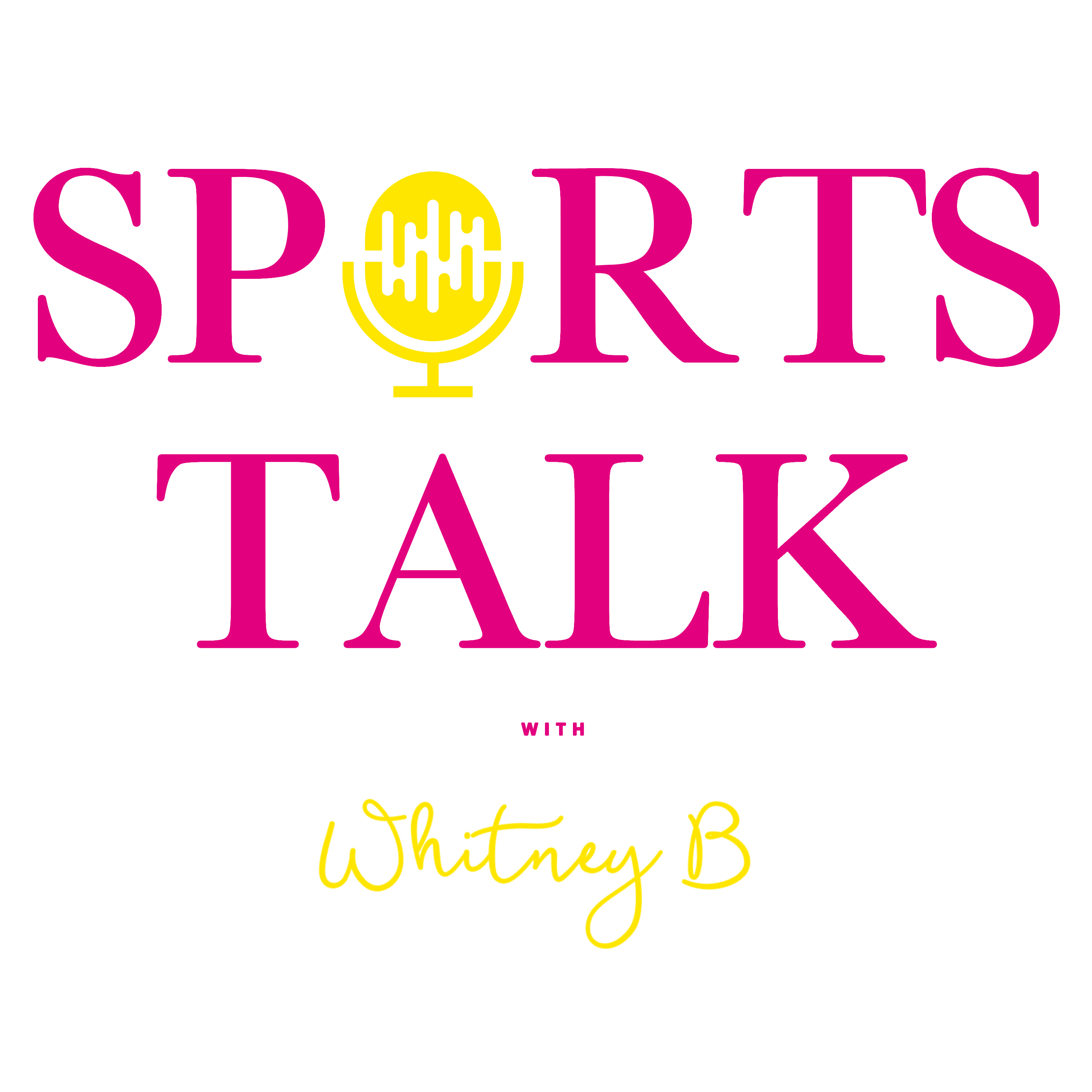 Sports Talk with Whitney B podcast artwork