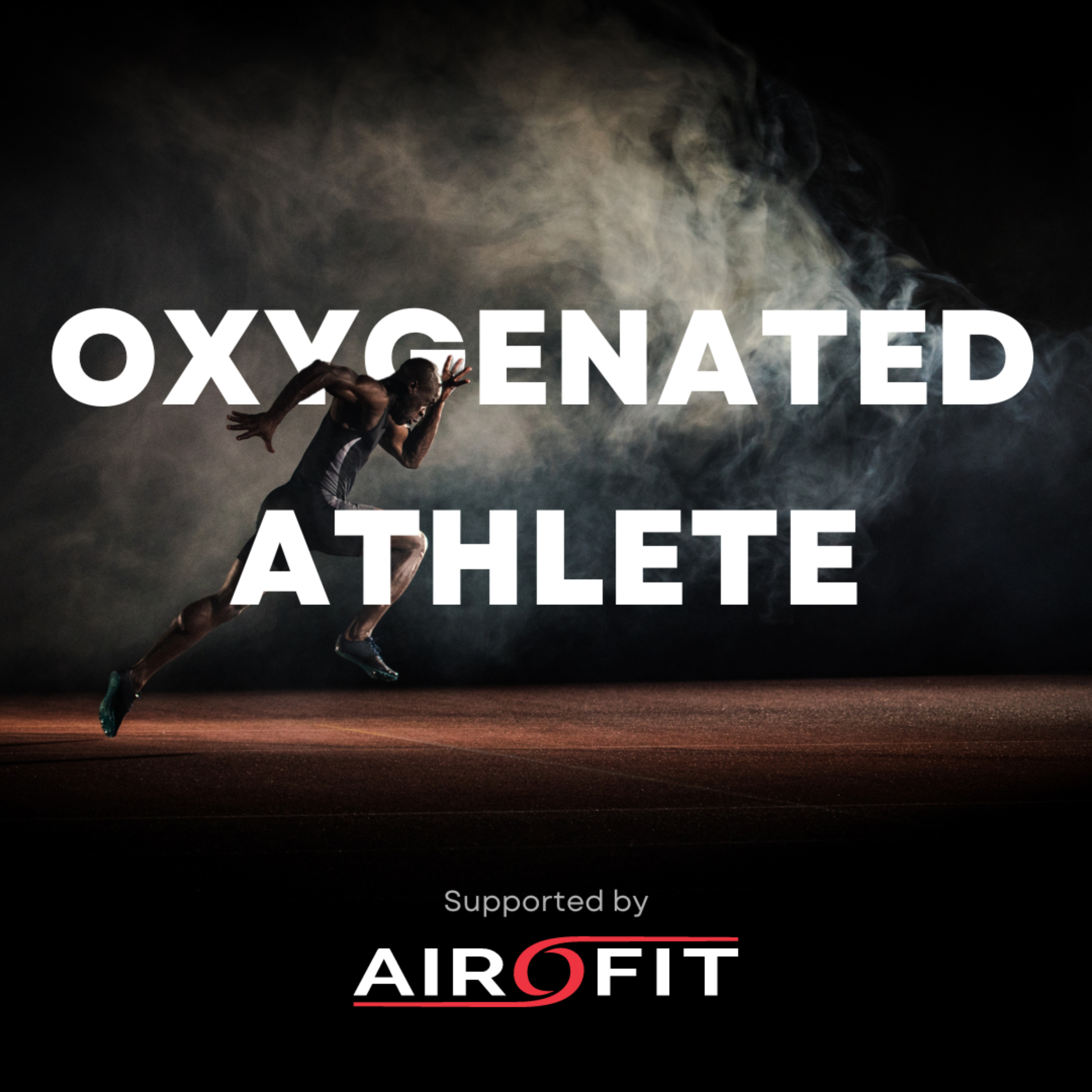 The Oxygenated Athlete podcast artwork