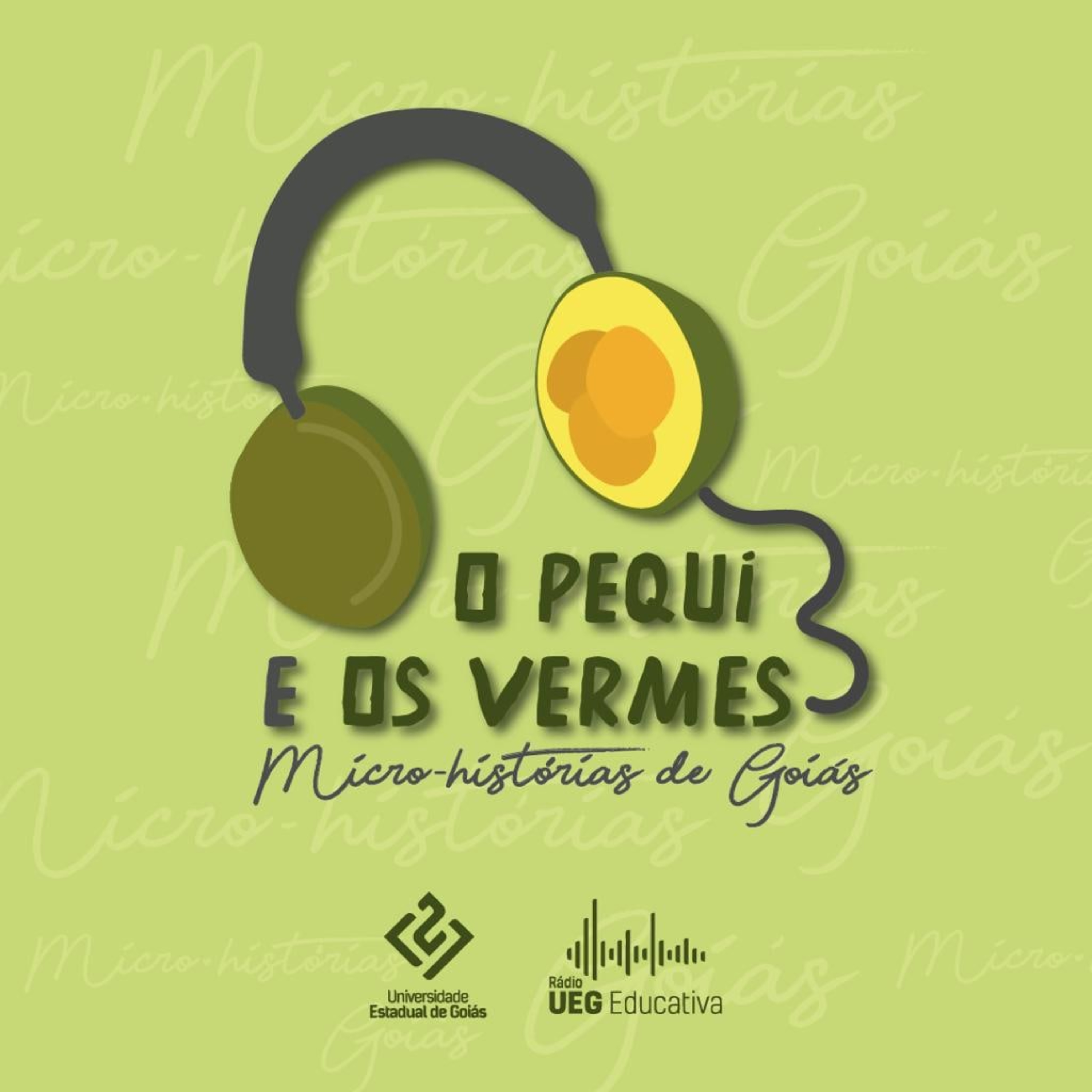 O Pequi e os Vermes: Micro-histórias de Goiás podcast artwork