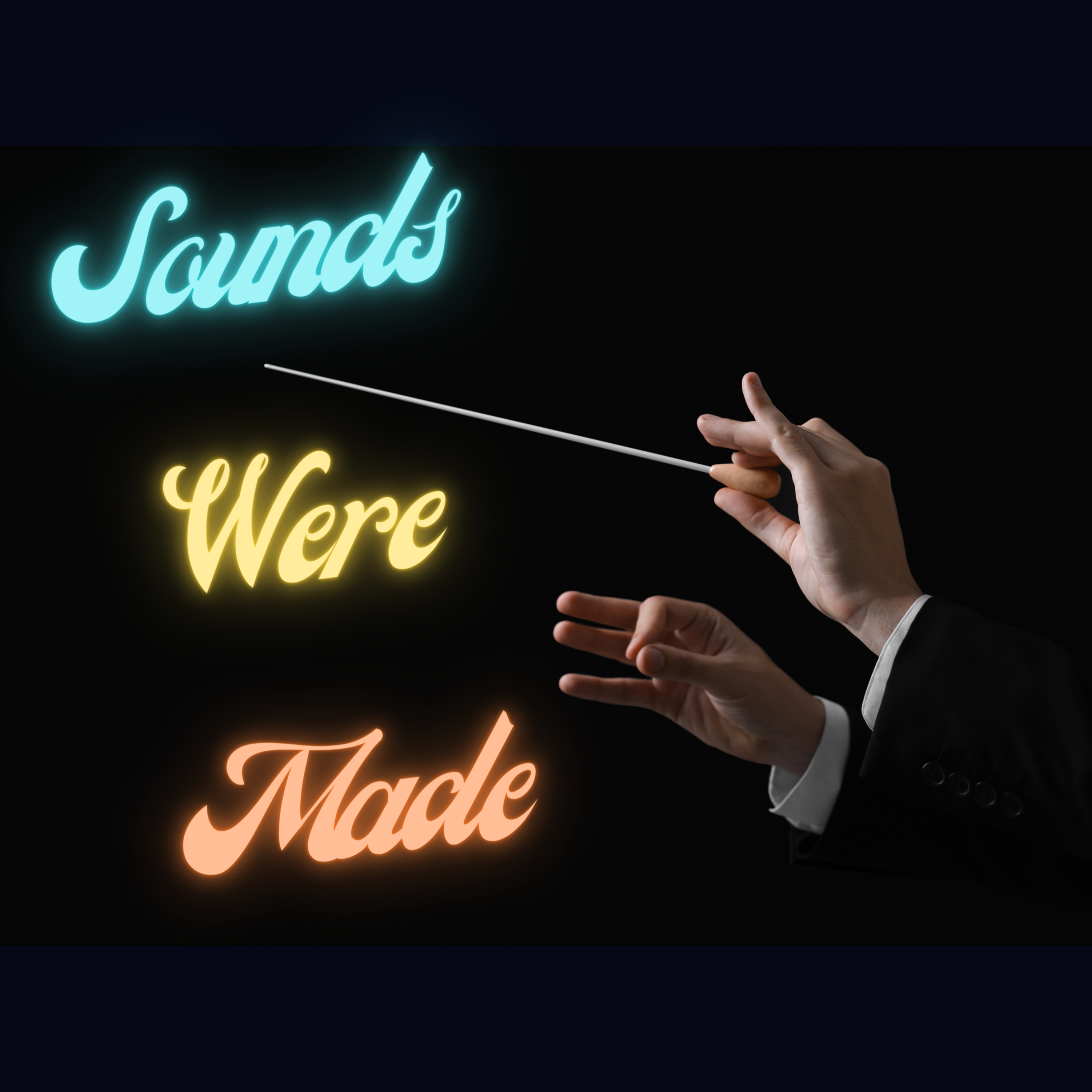 Sounds Were Made podcast artwork