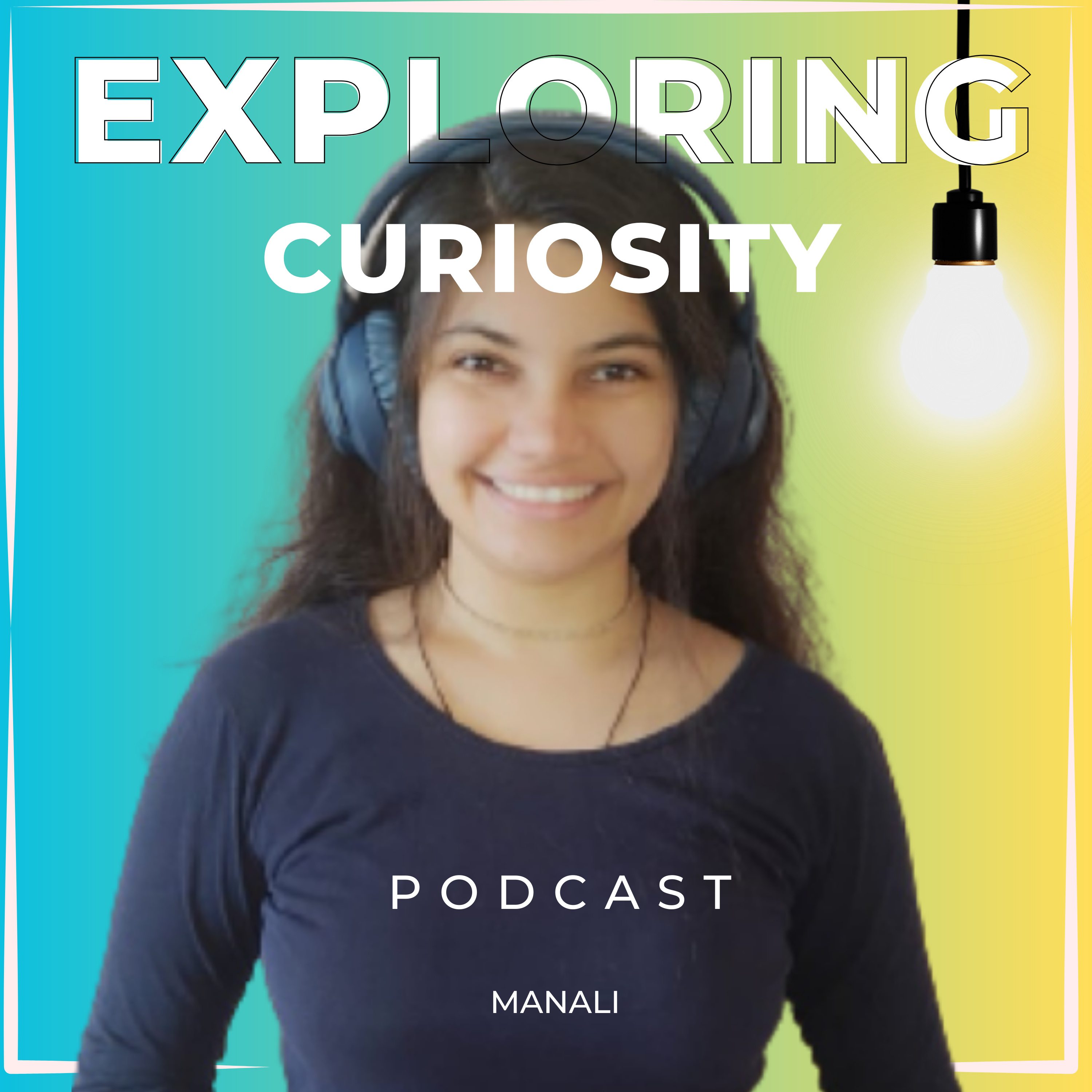 Inquisitive with Manali