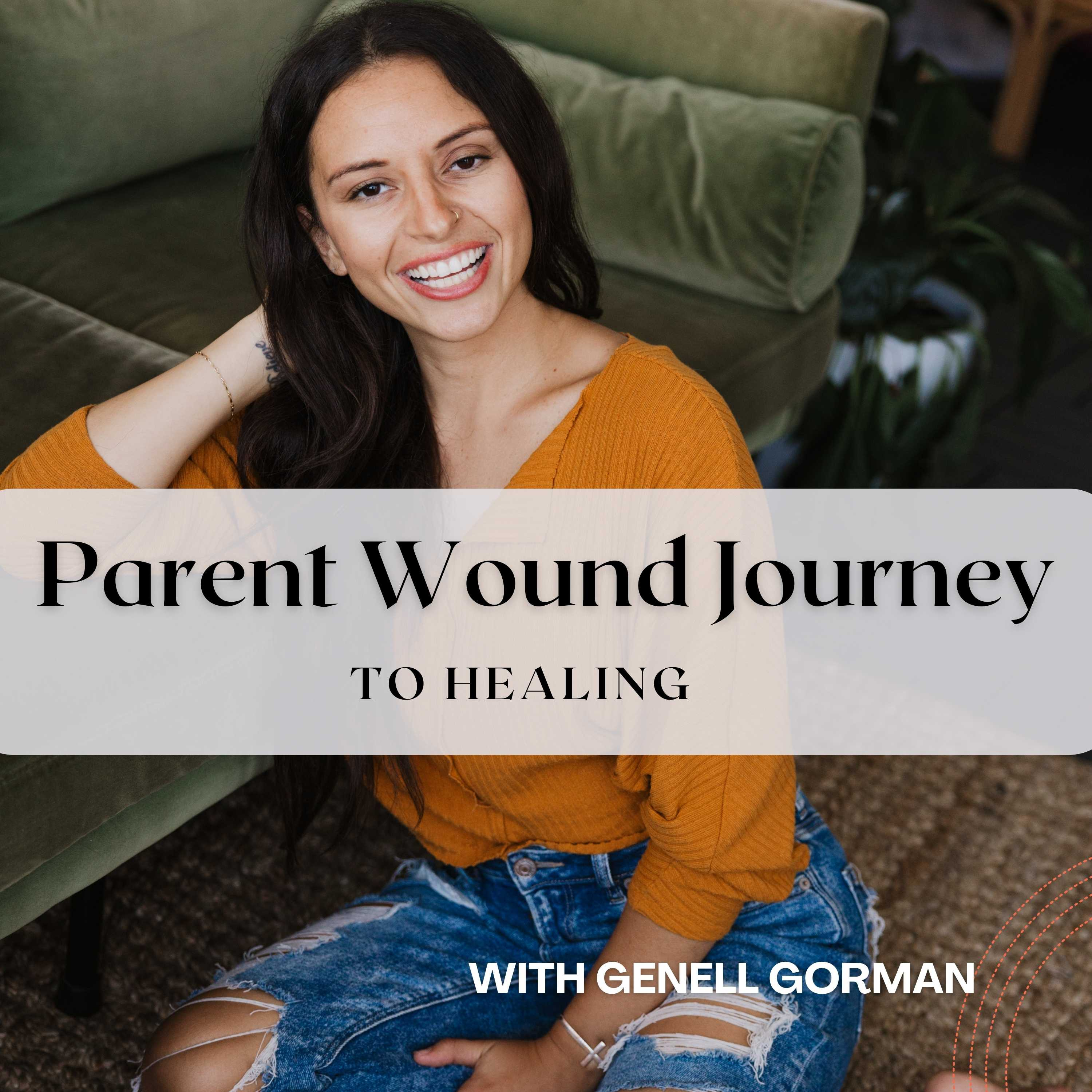 Parent Wound Journey to Healing