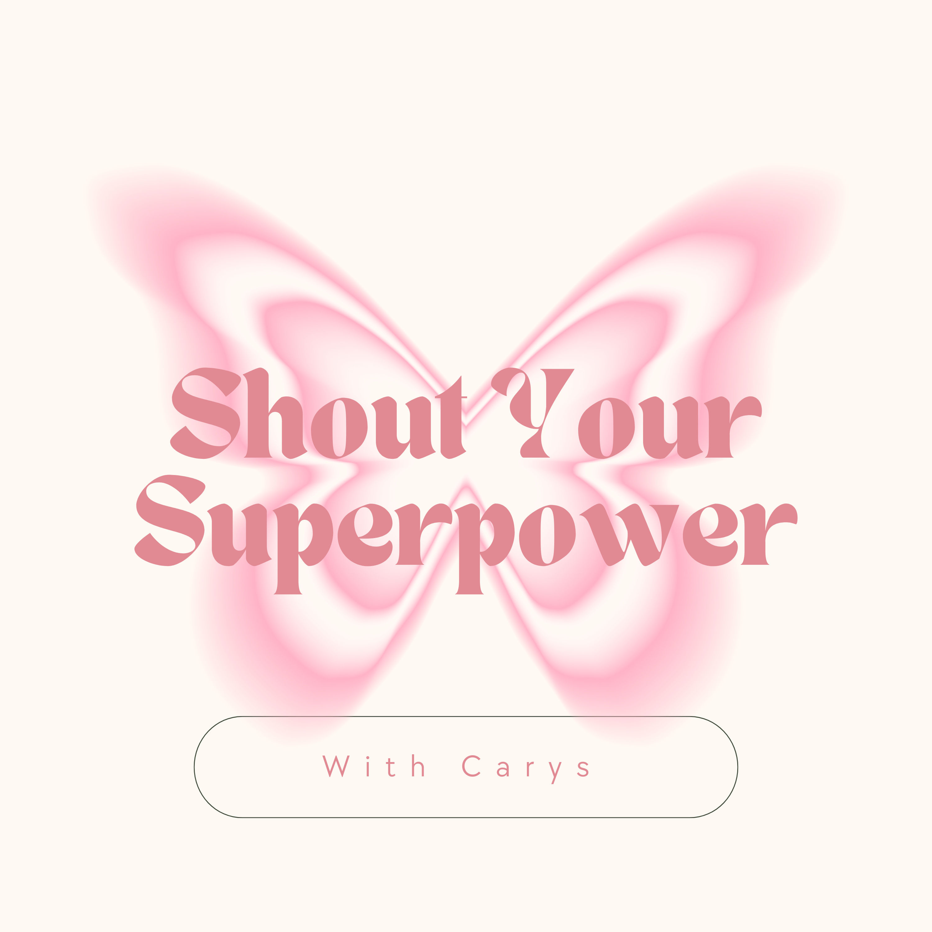 Shout Your Superpower With Carys!