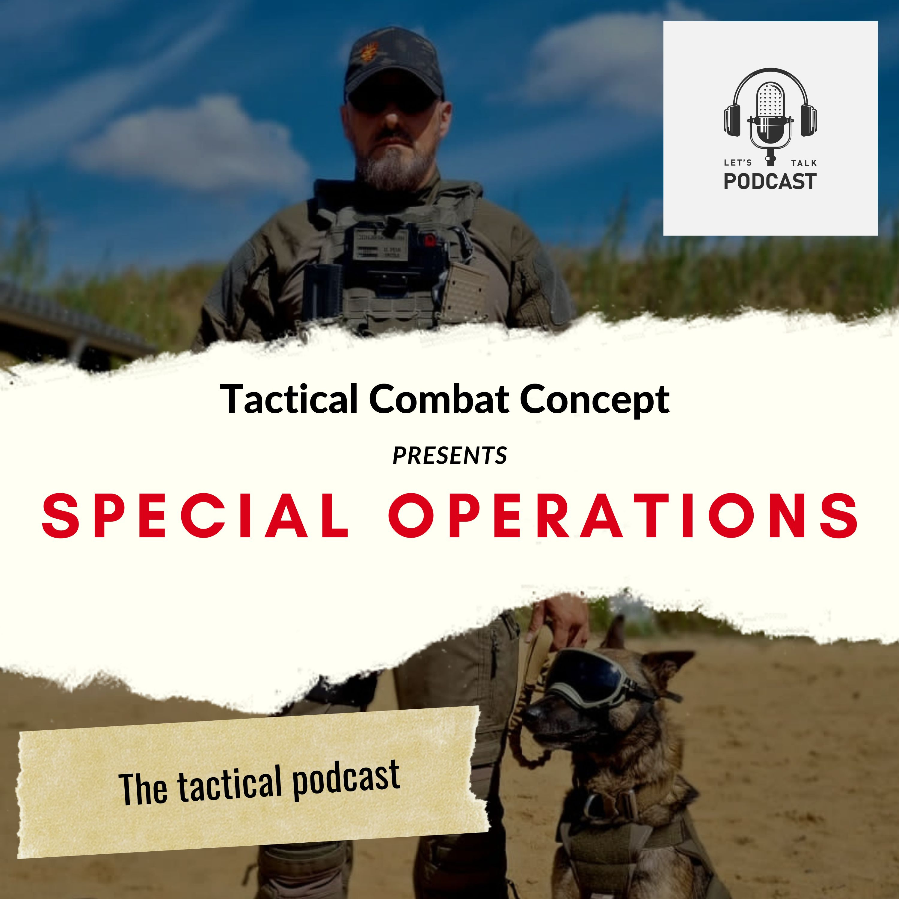 Special Operations -
The tactical podcast
