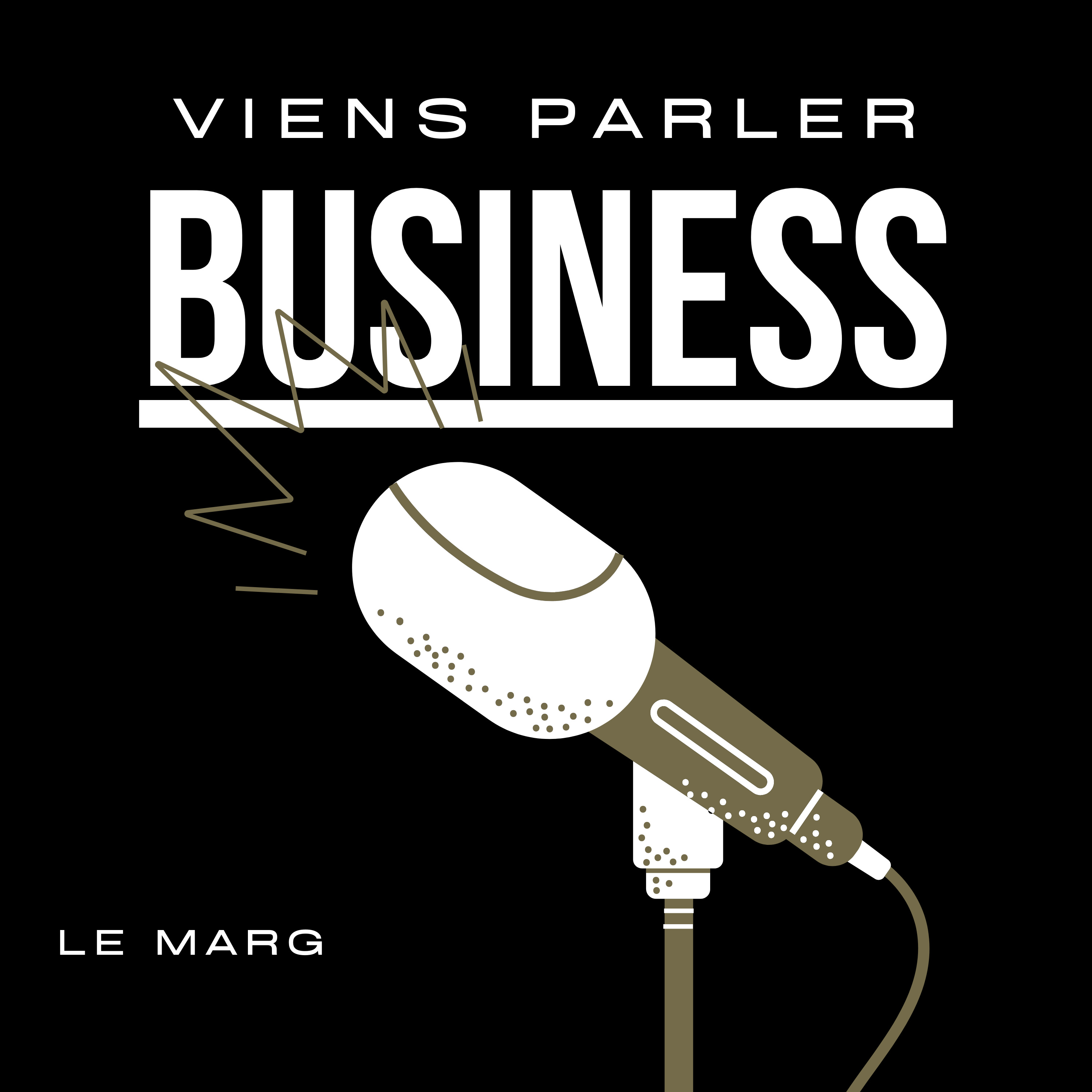 Viens parler business - By Le MARG podcast artwork