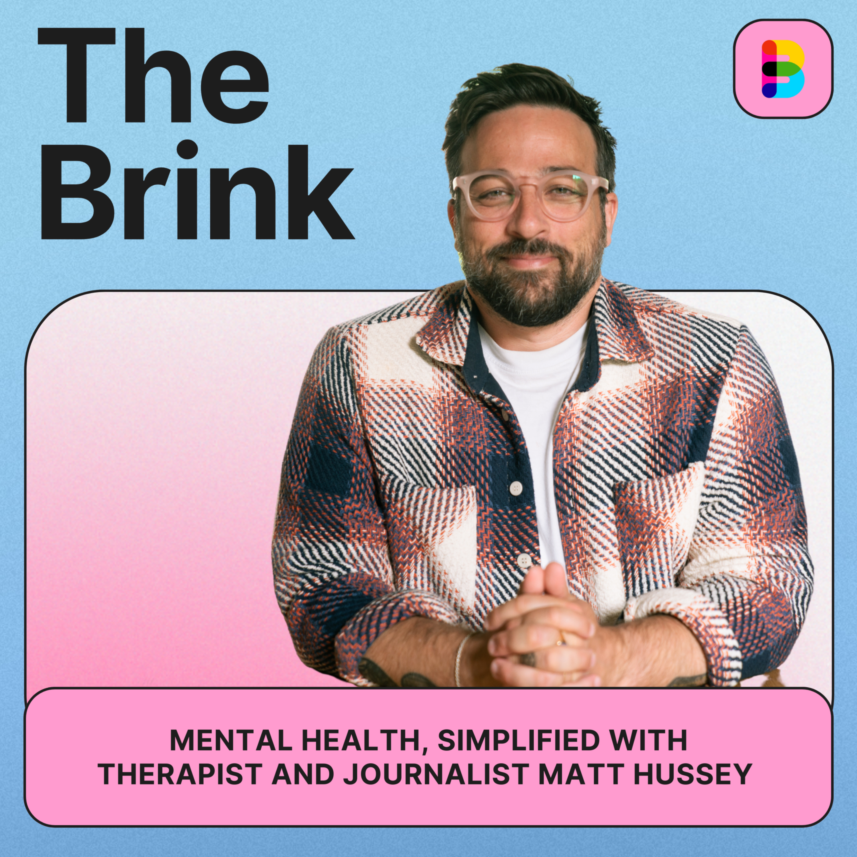 The Brink - Mental Health Demystified podcast artwork