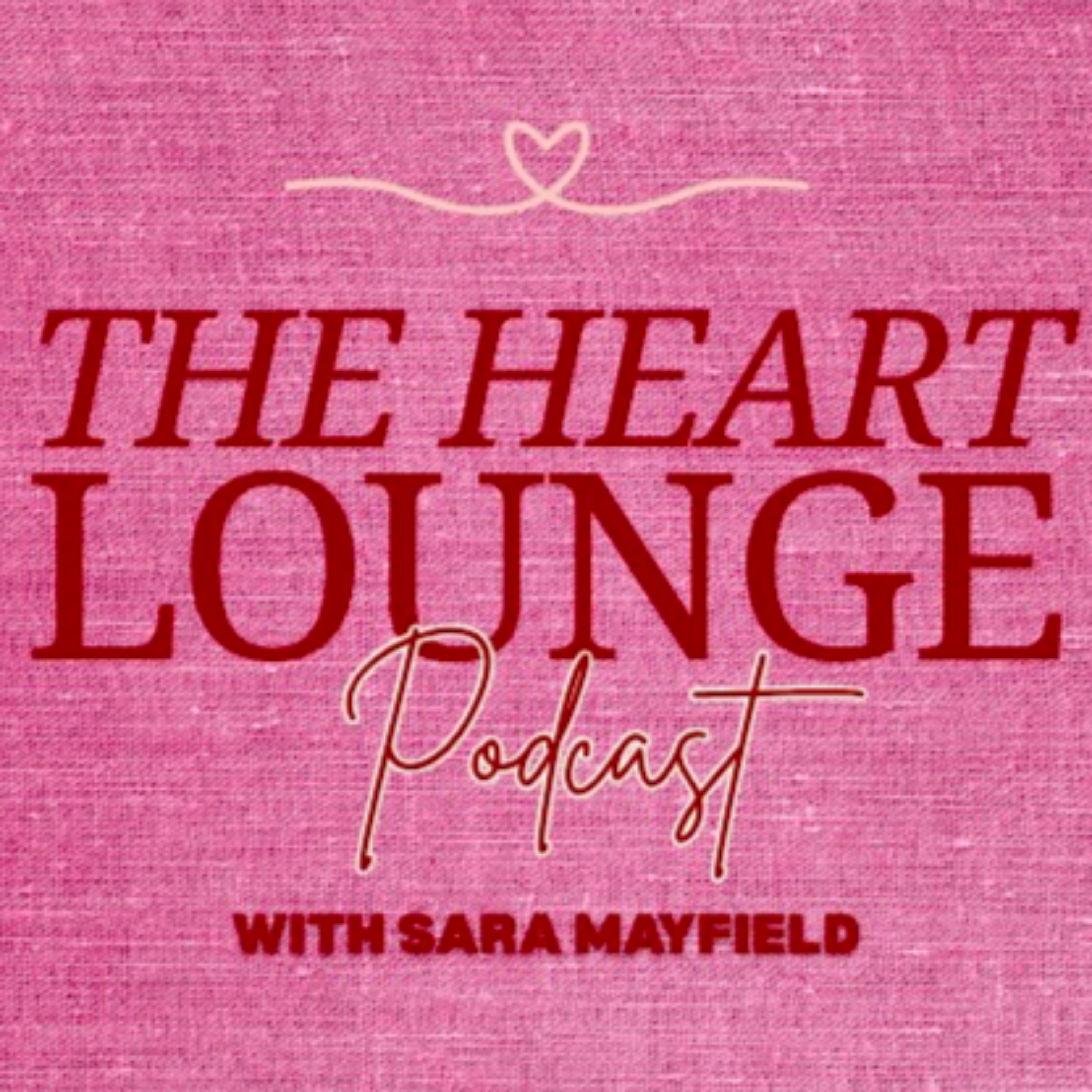 The Heart Lounge Podcast