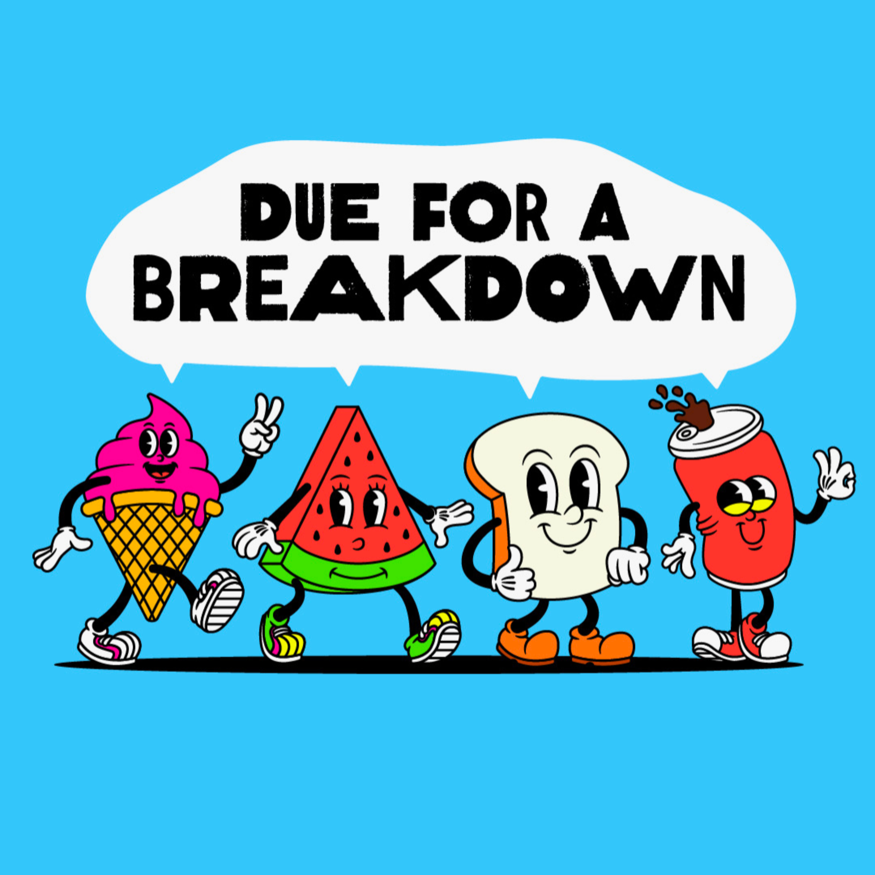 Due for a Breakdown