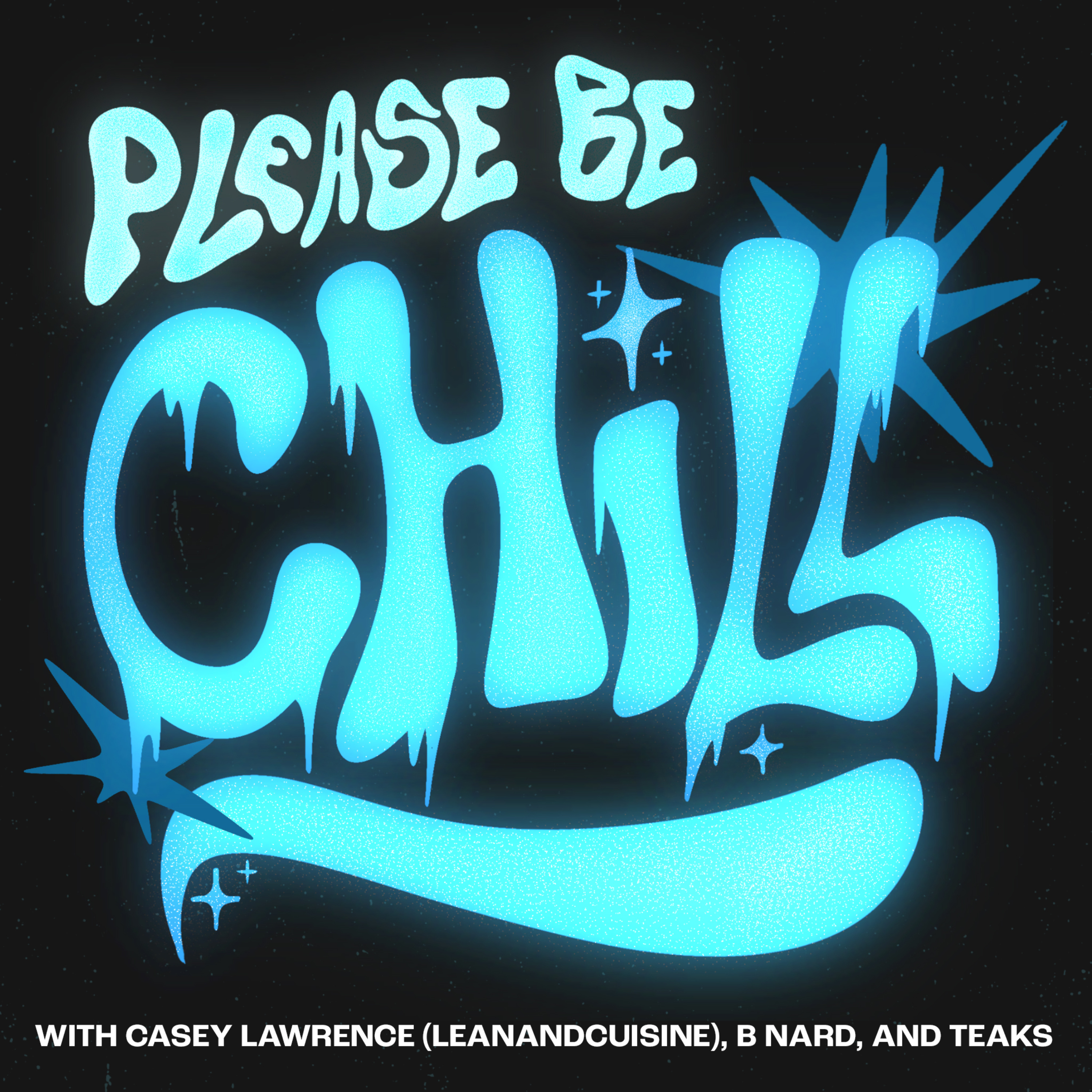 Please Be Chill podcast artwork