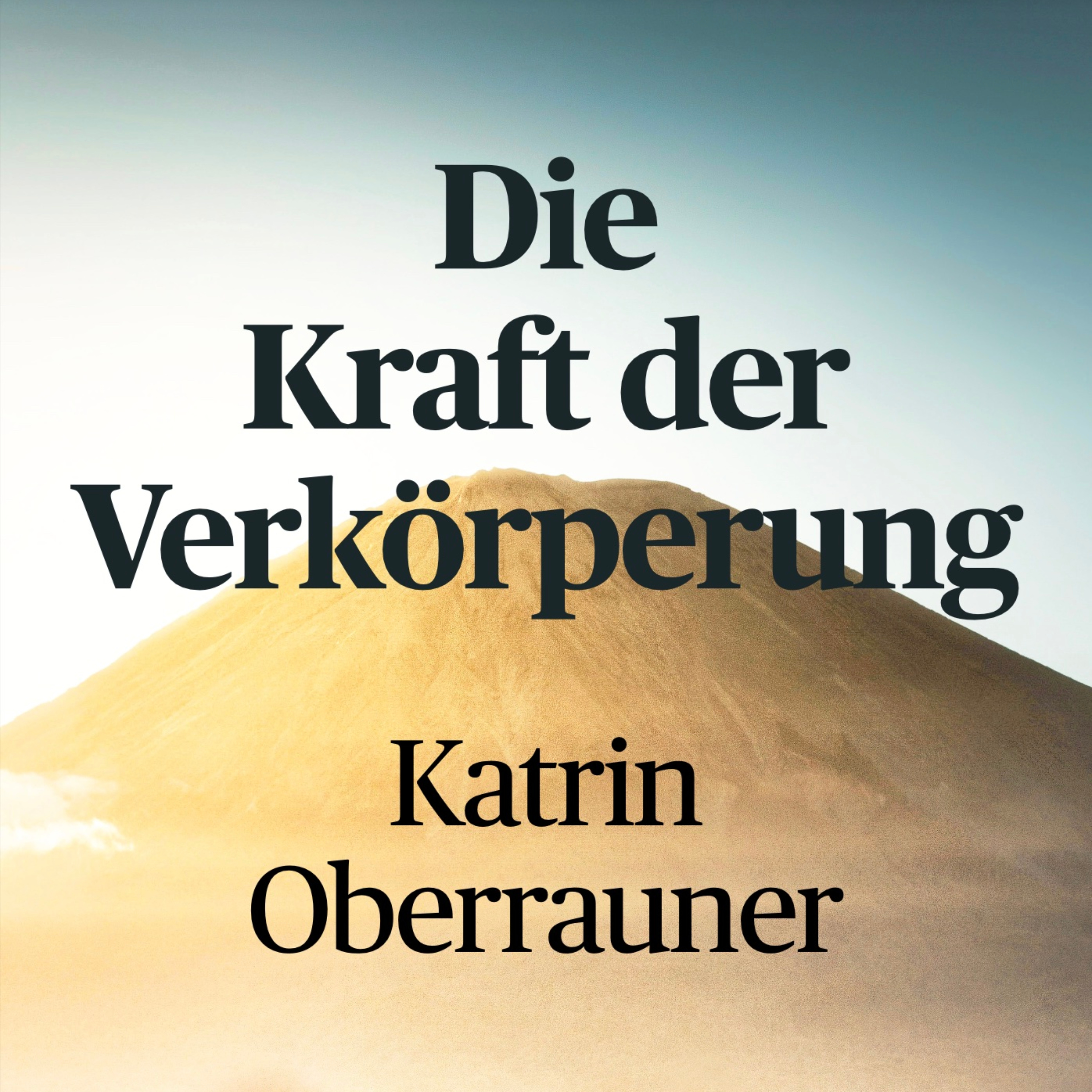 Die Kraft der Verkörperung podcast artwork