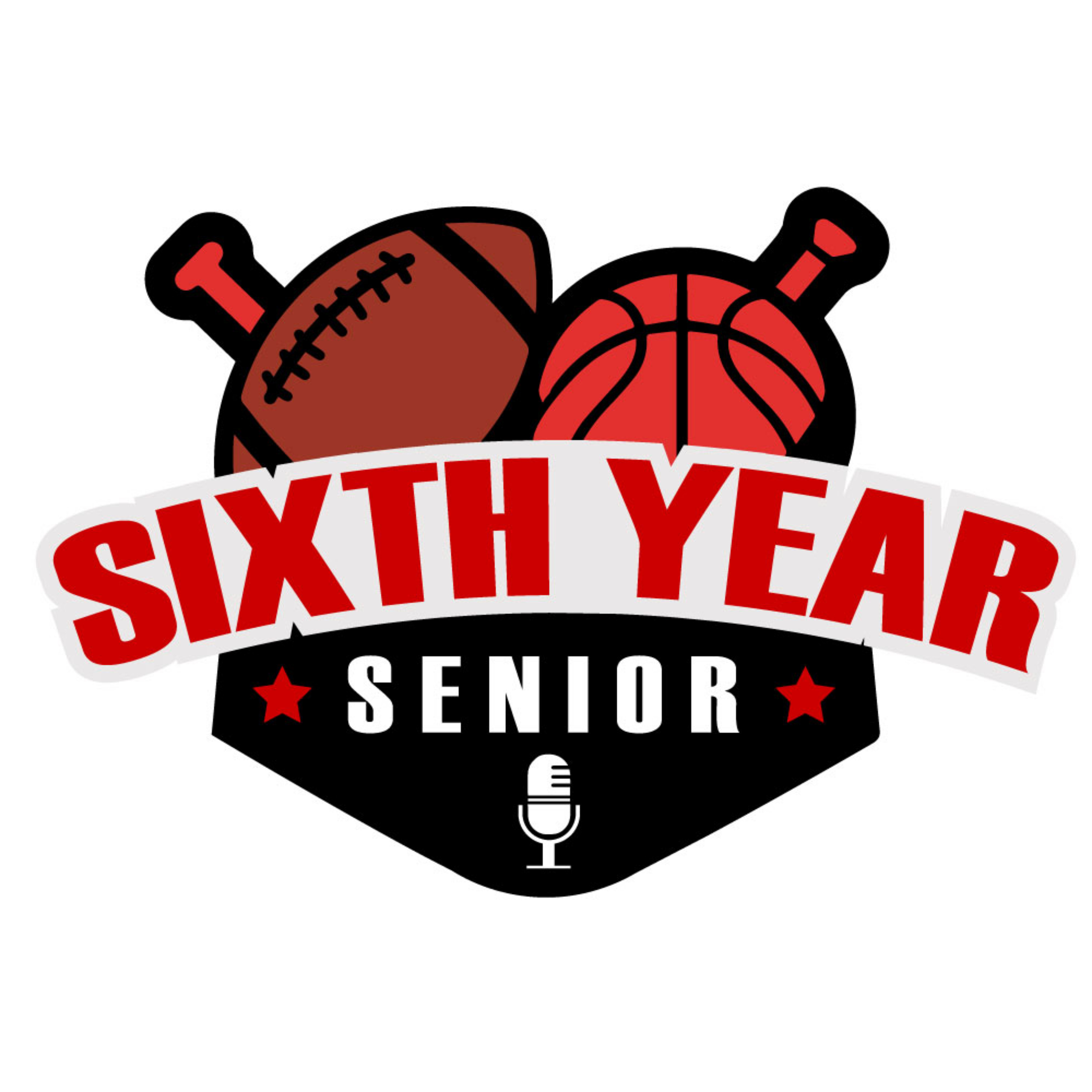 The Sixth Year Senior - A College Athletics Podcast podcast artwork