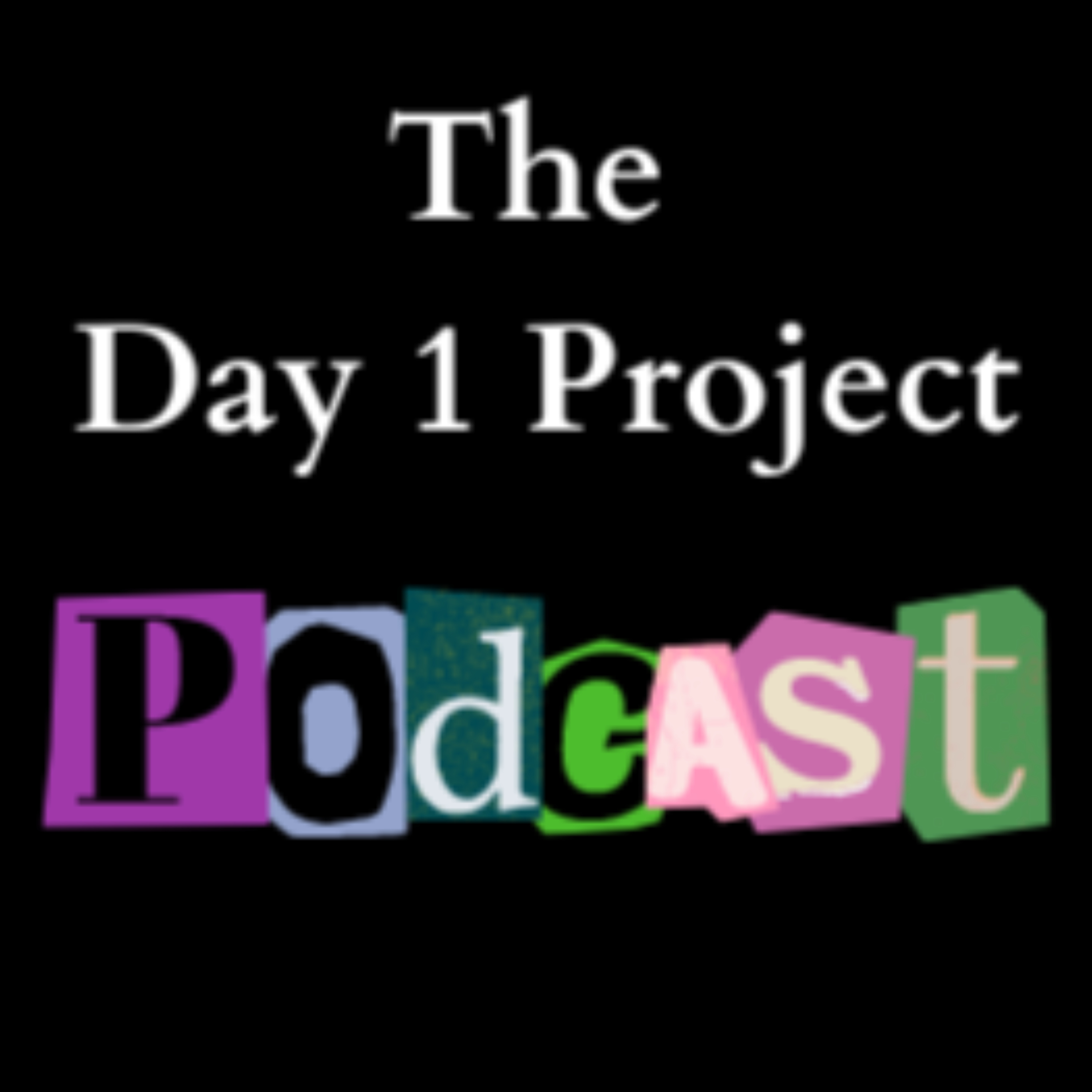Day 1 Project Podcast podcast artwork