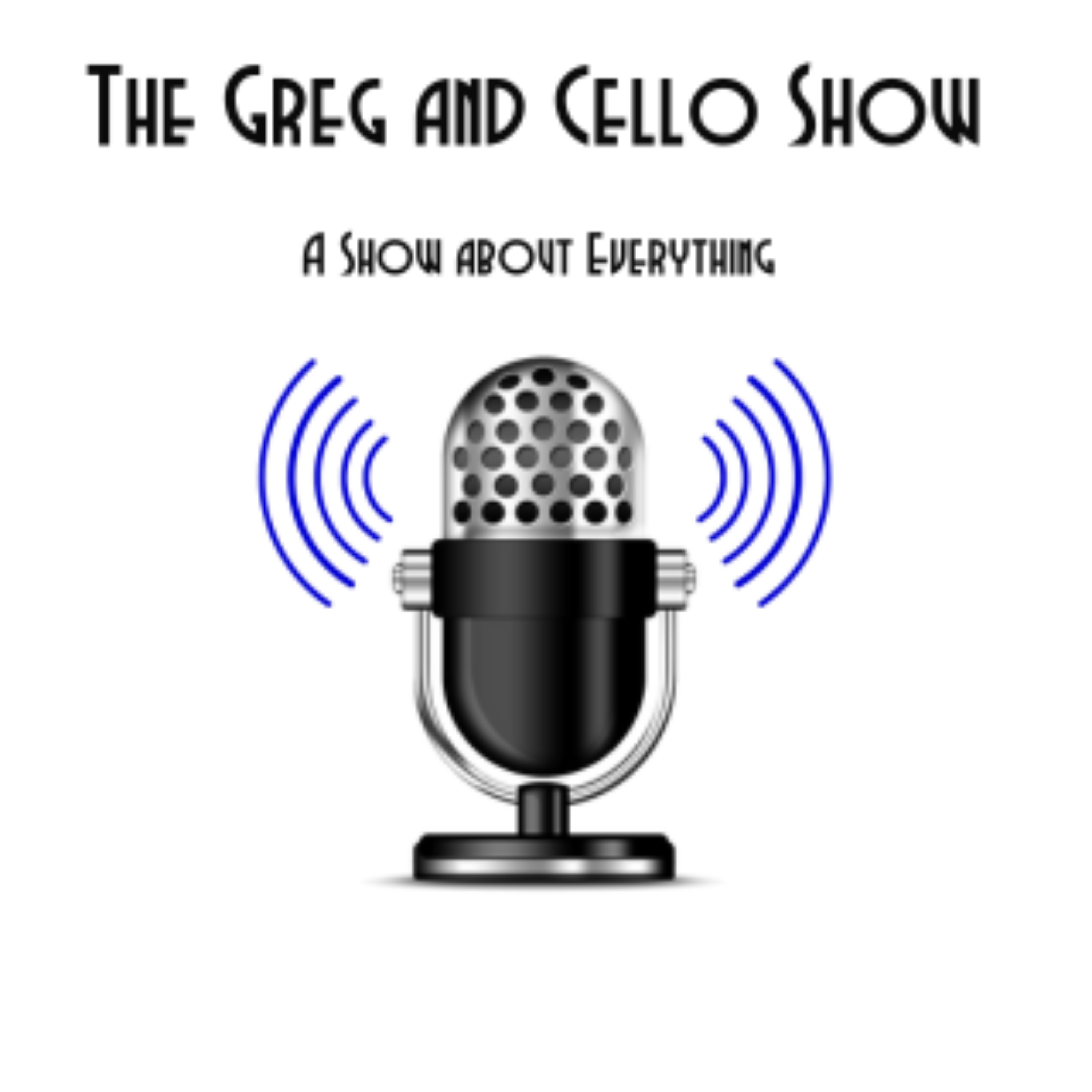The Greg and Cello Show