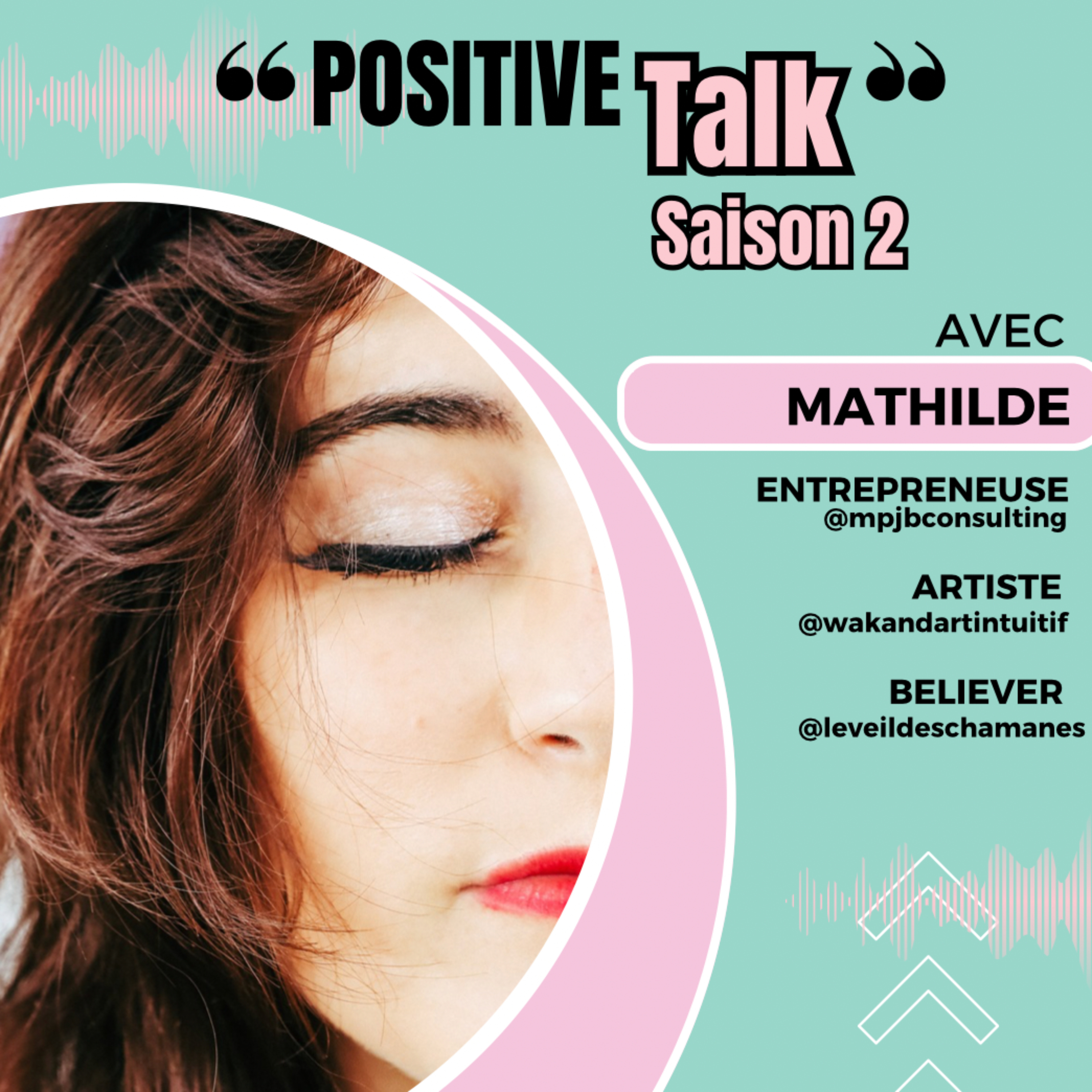 POSITIVE TALK - Des podcasts 100% vous 