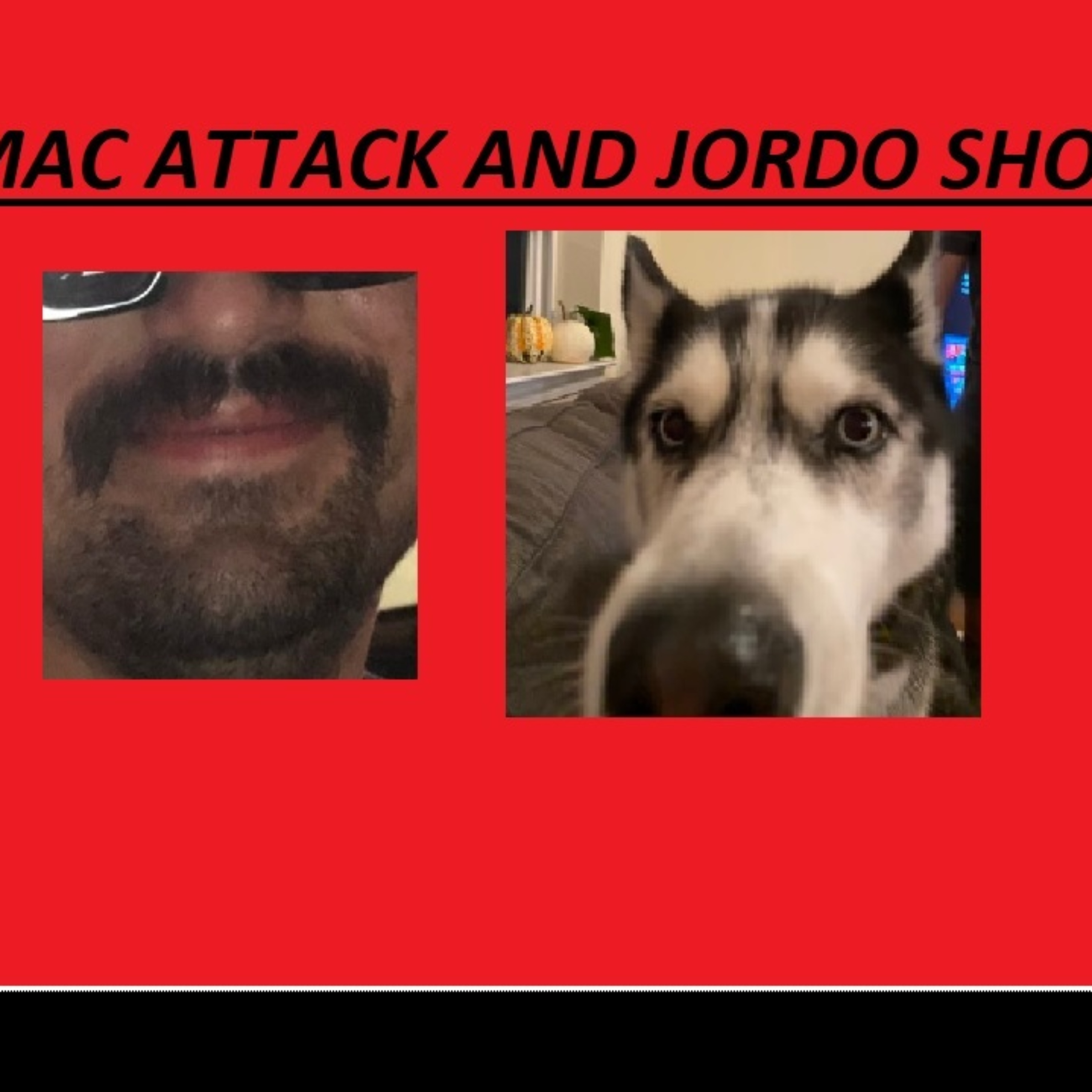 The Mac Attack and Jordo Show podcast artwork