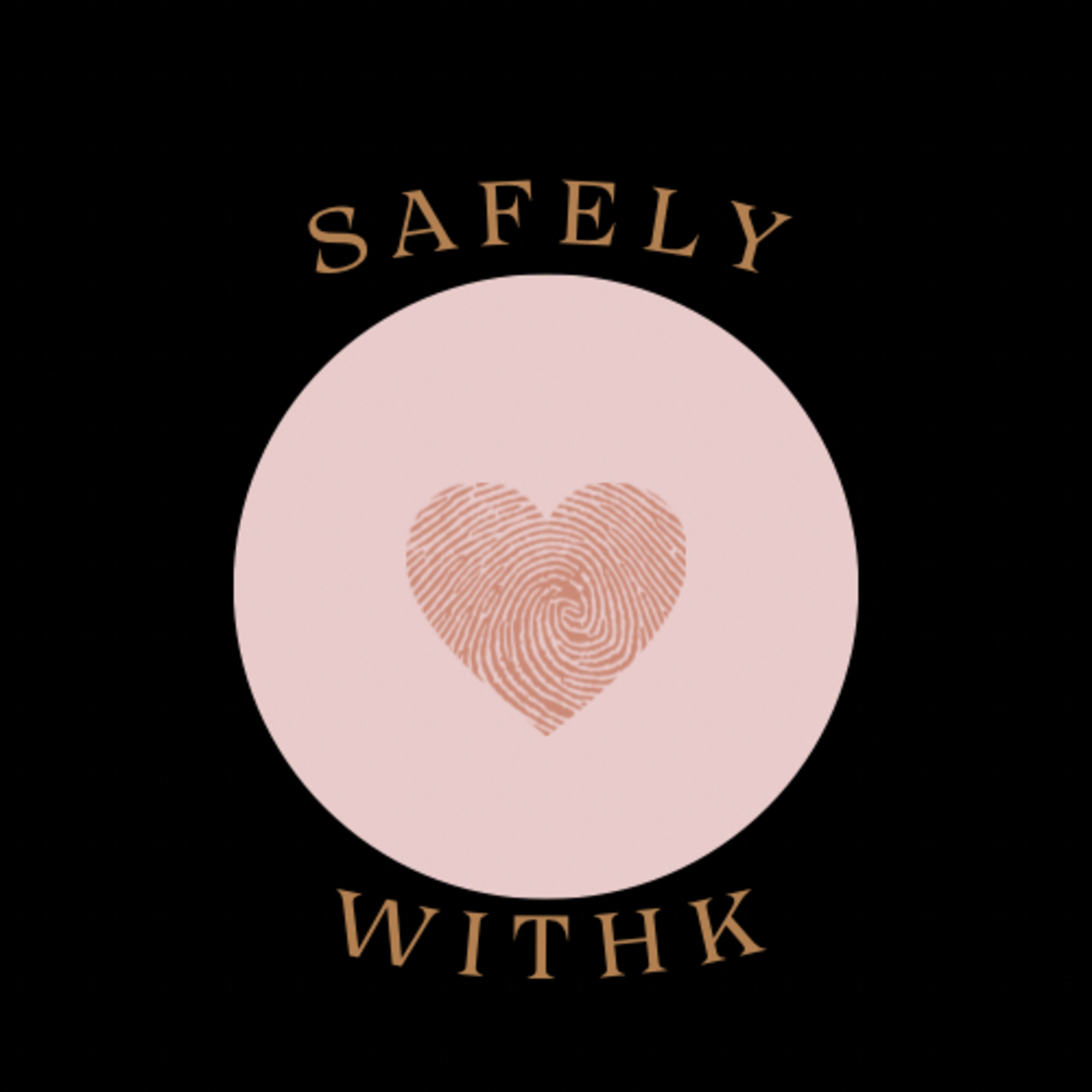 SAFELY WITH K
