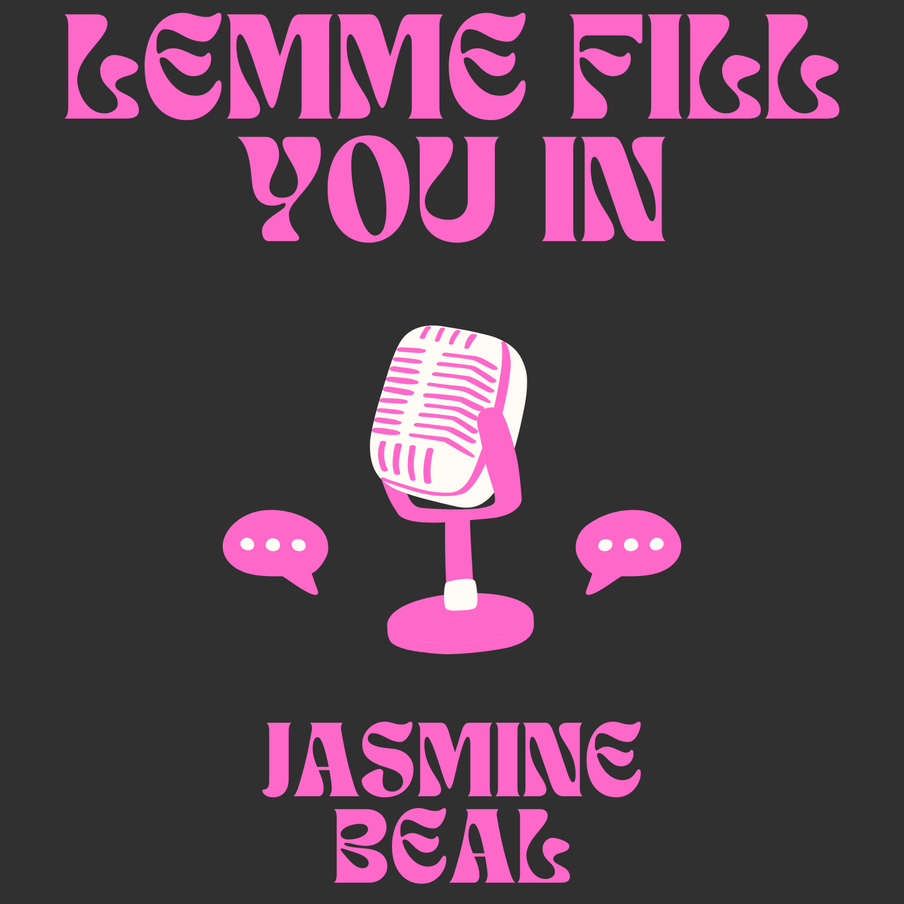 Lemme Fill You In podcast artwork
