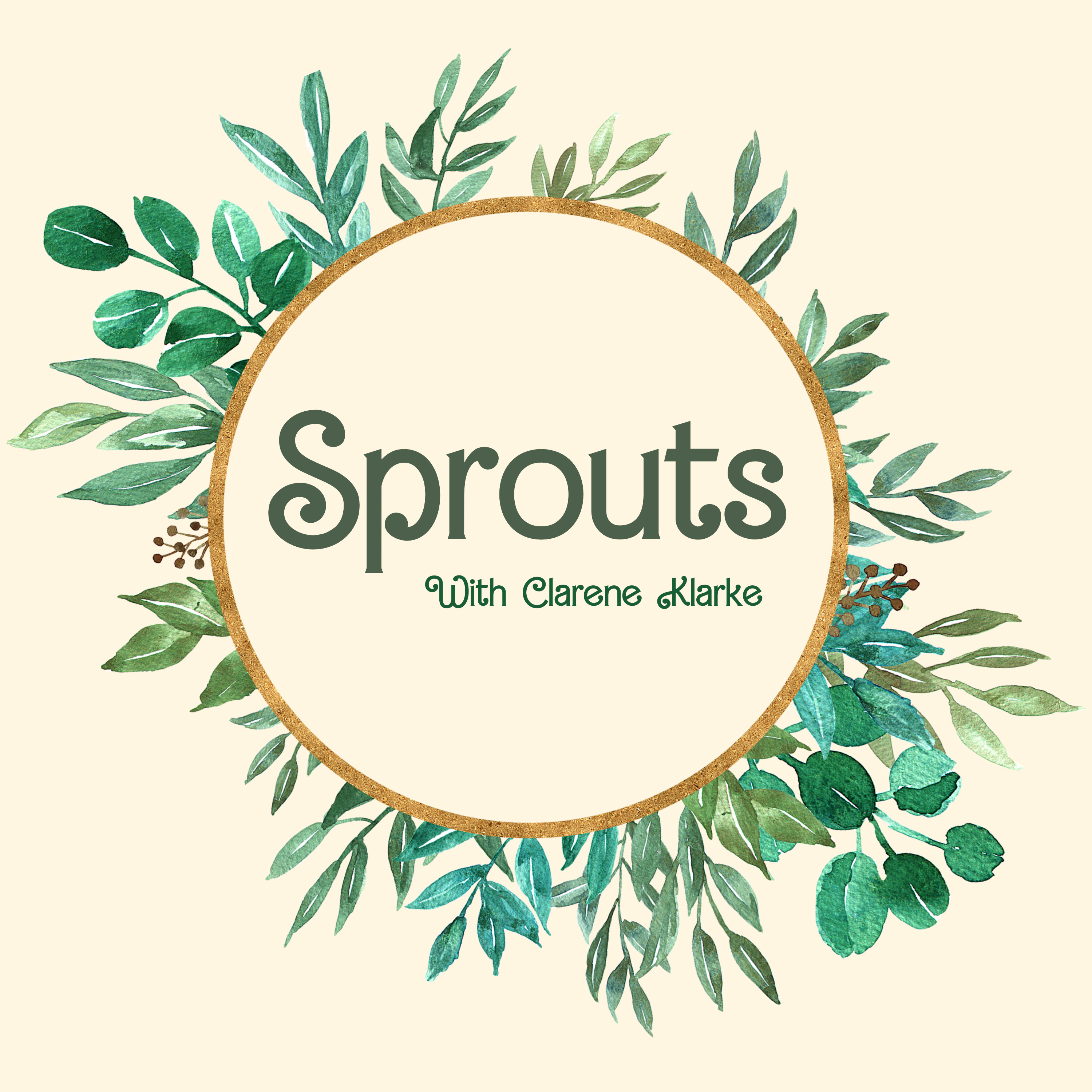 Sprouts with Clarene Klarke podcast artwork