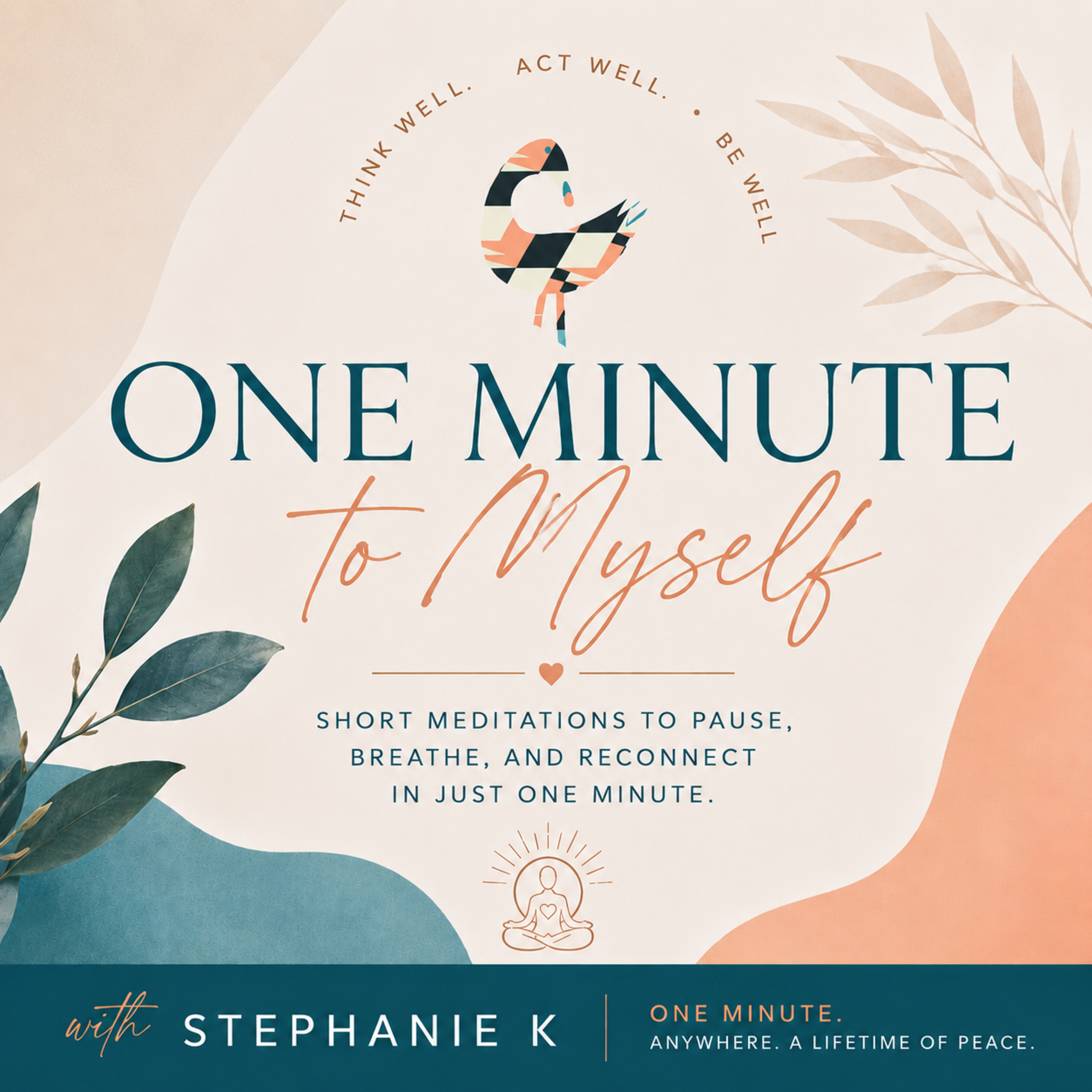 One Minute to Myself with Stephanie K.