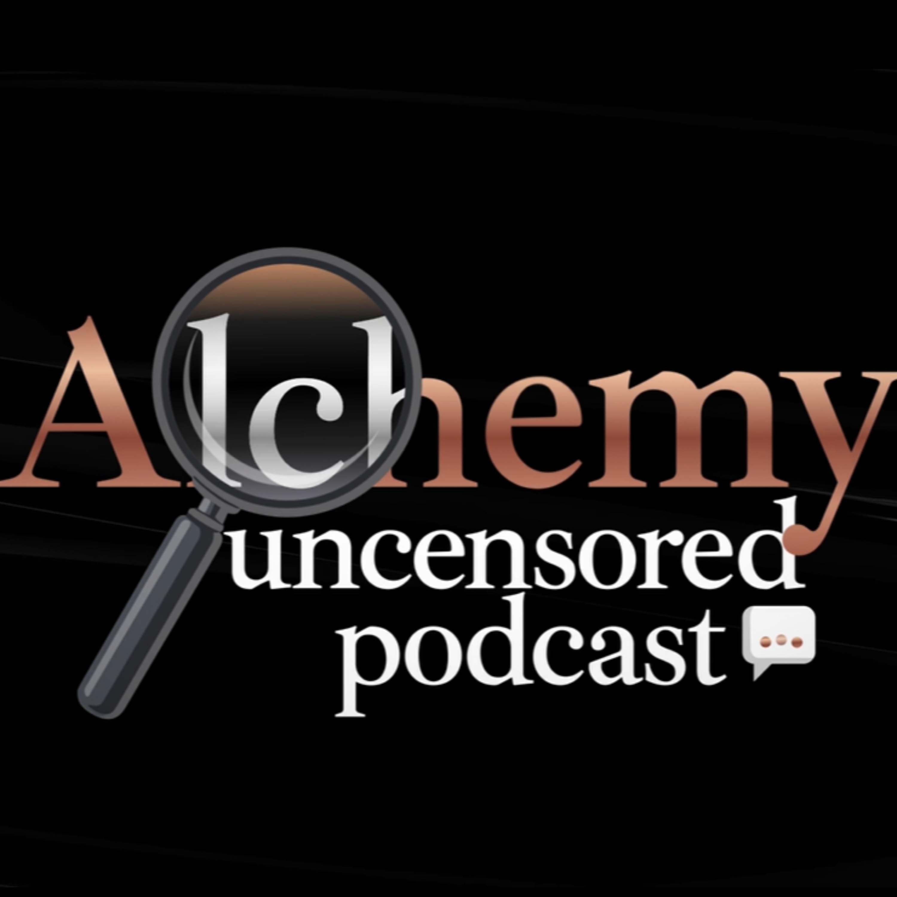 Alchemy Uncensored